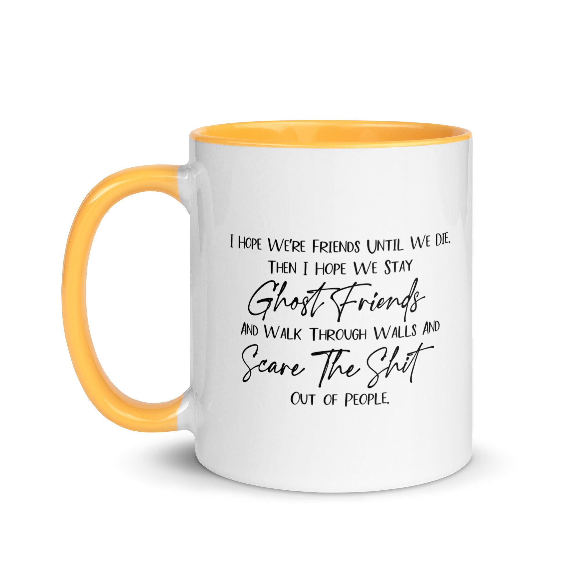 I Hope We Stay Ghost Friends V4 Mug