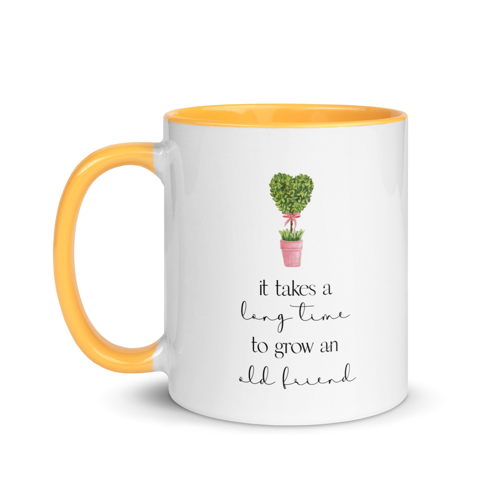 It Takes a Long Time to Grow and Old Friend Mug