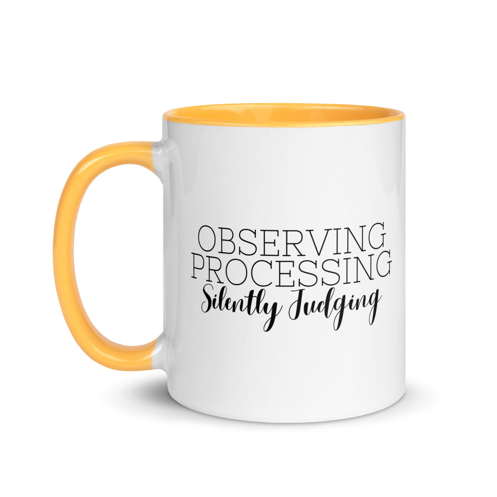 Observing Processing Silently Judging Mug