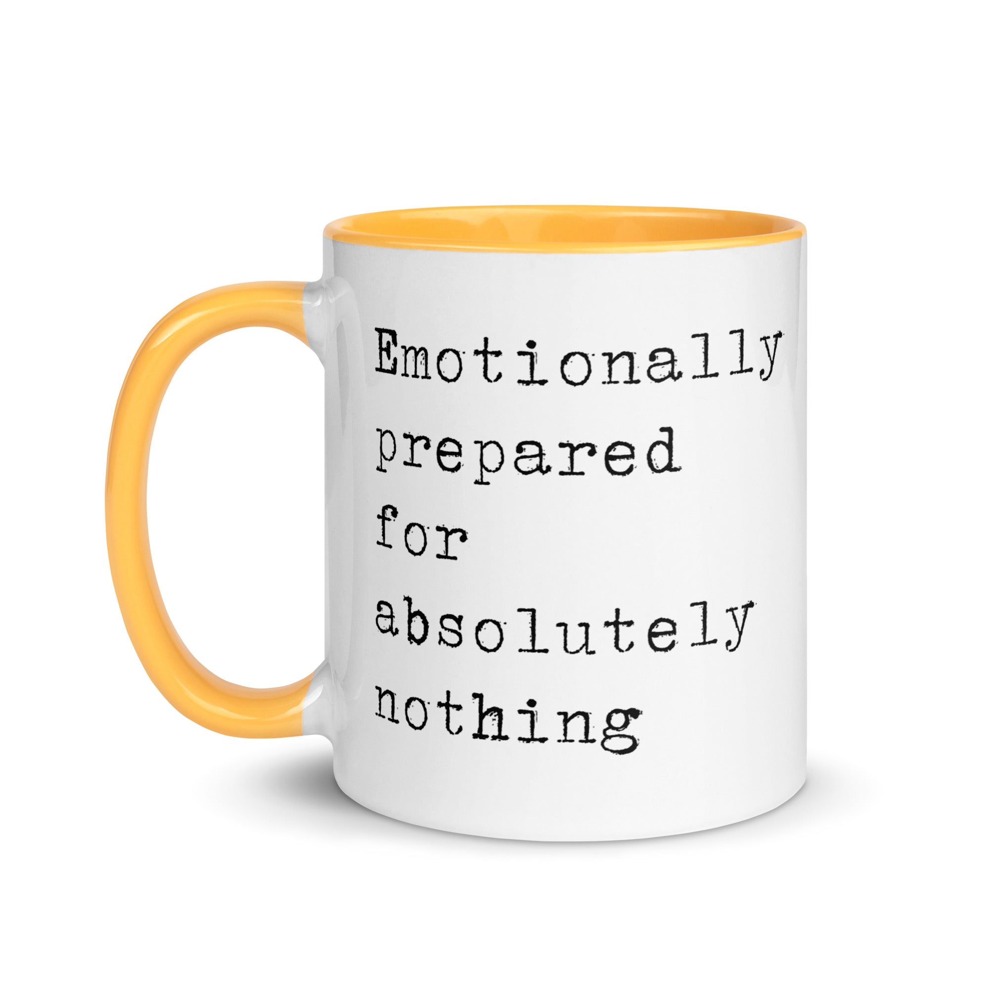 Emotionally Prepared for Nothing Mug