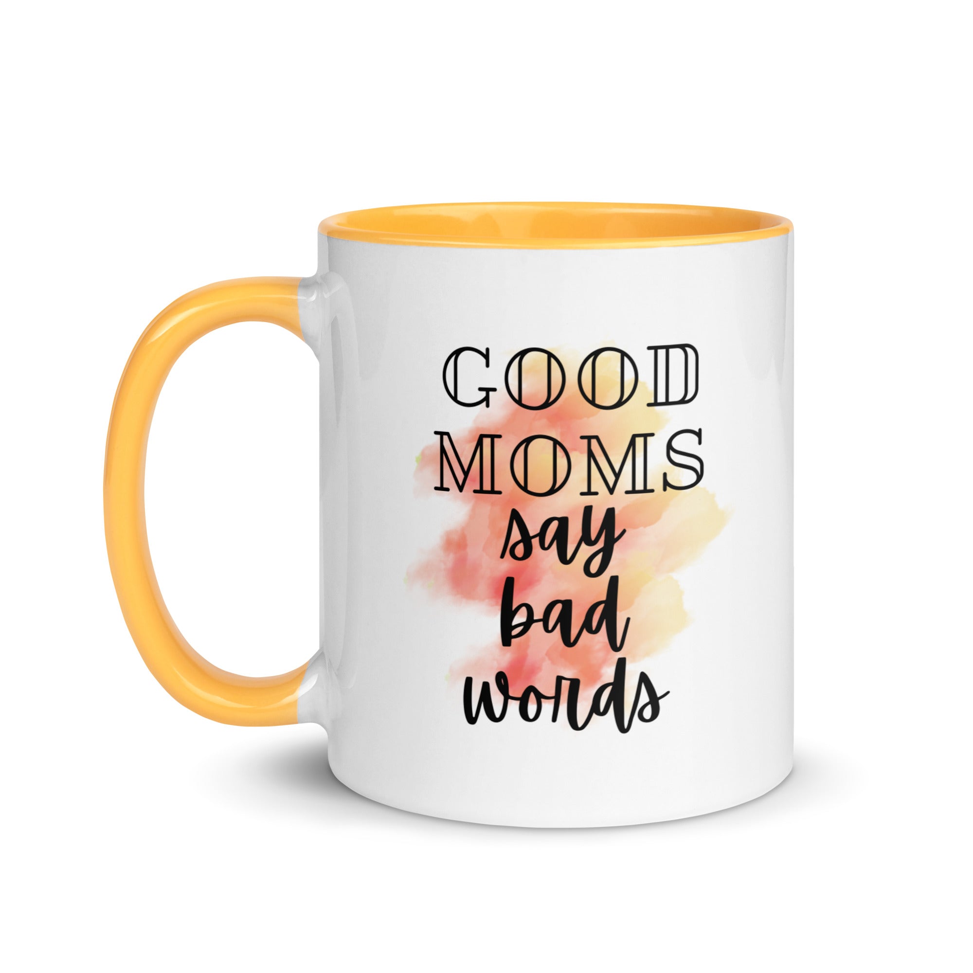 Good Moms Say Bad Words Mug