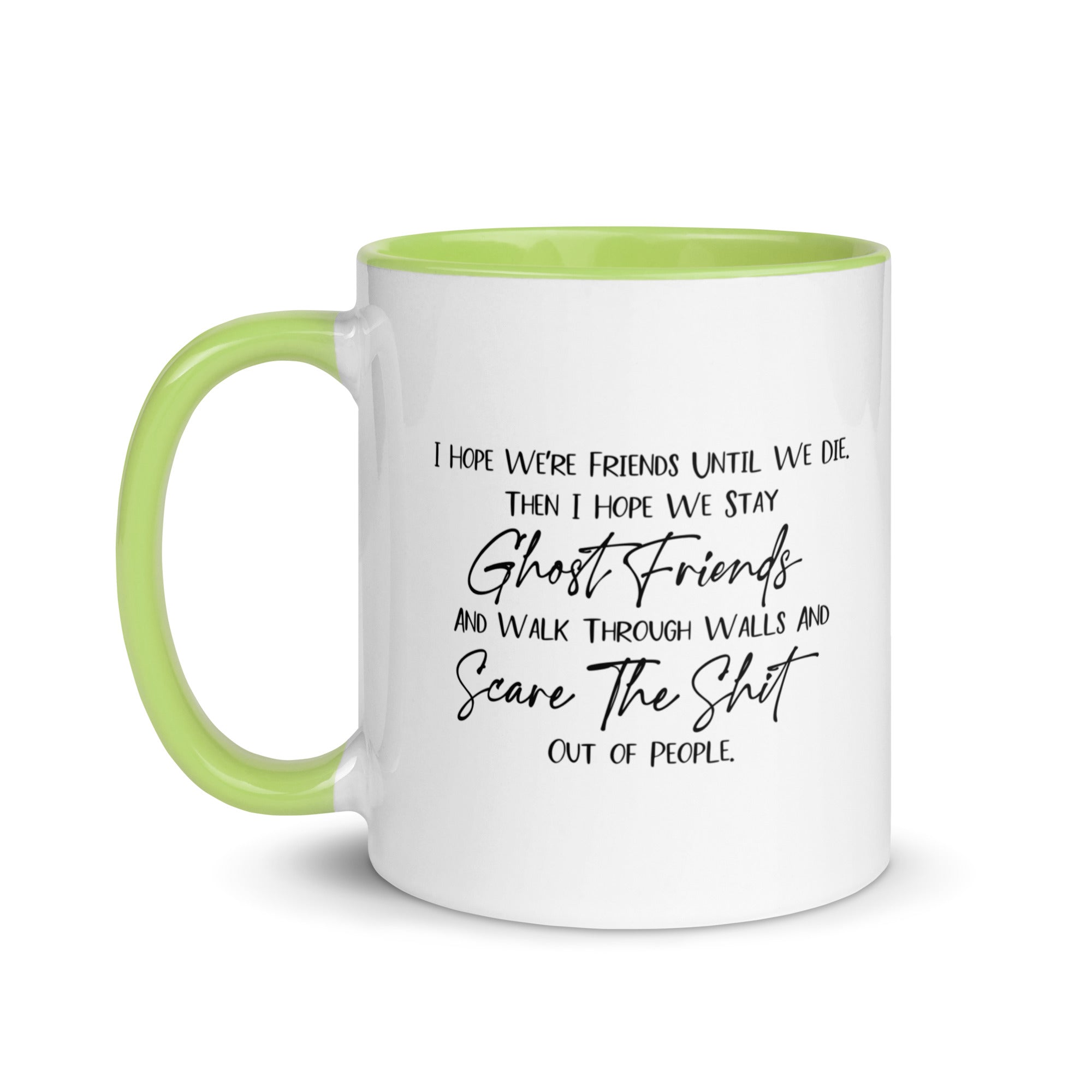 I Hope We Stay Ghost Friends V4 Mug