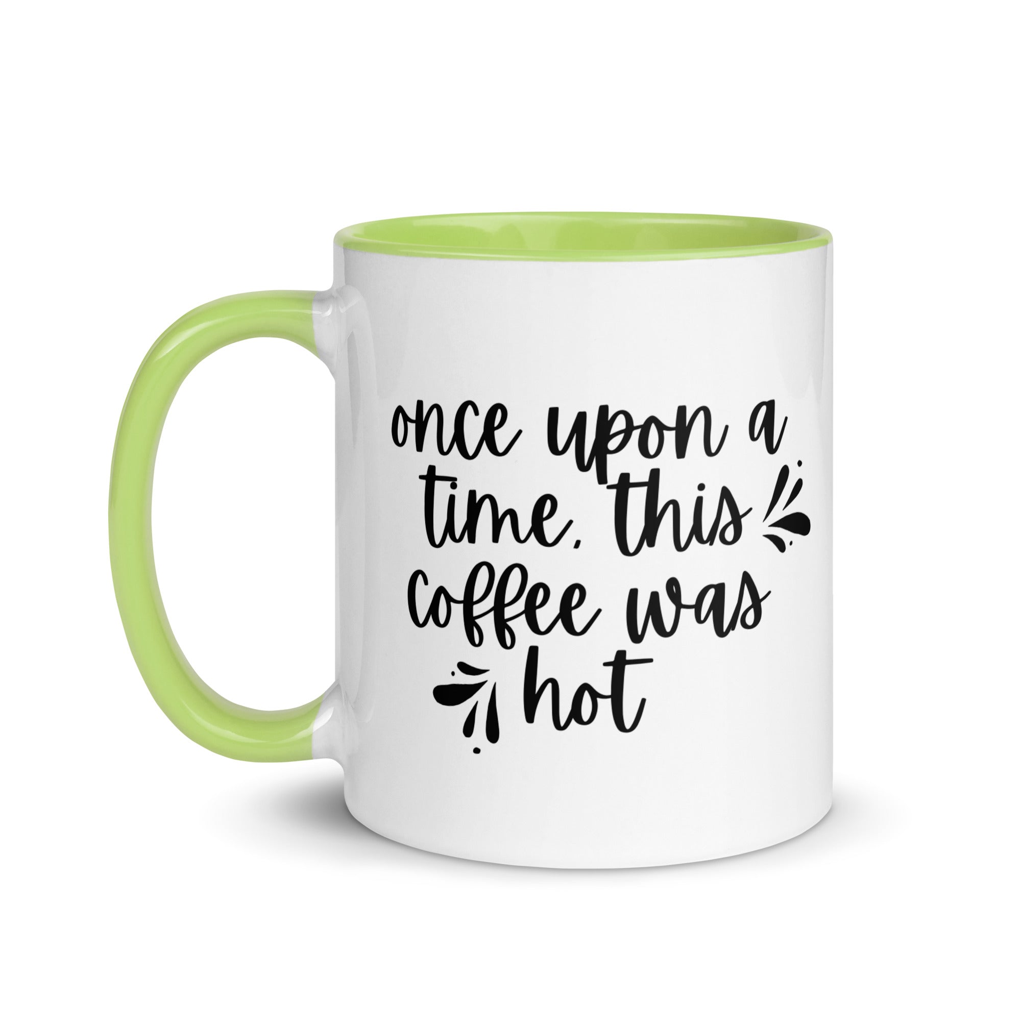 Once Upon a Time This Coffee Was Hot Mug