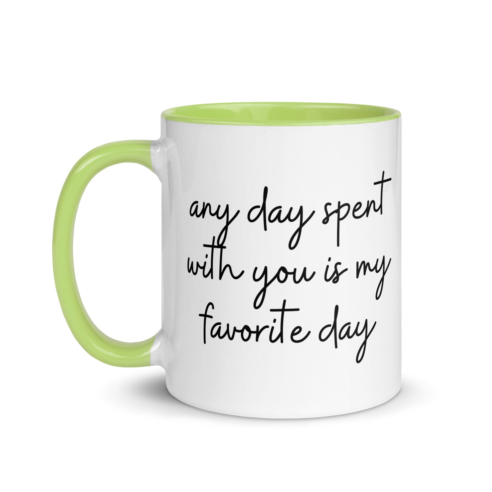 Any Day Spent With You Is My Favorite Day Mug