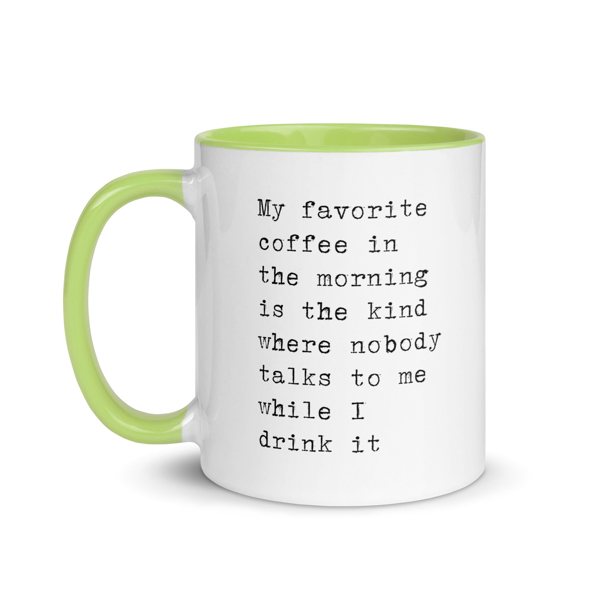 Favorite Coffee When Nobody Talks To Me Mug