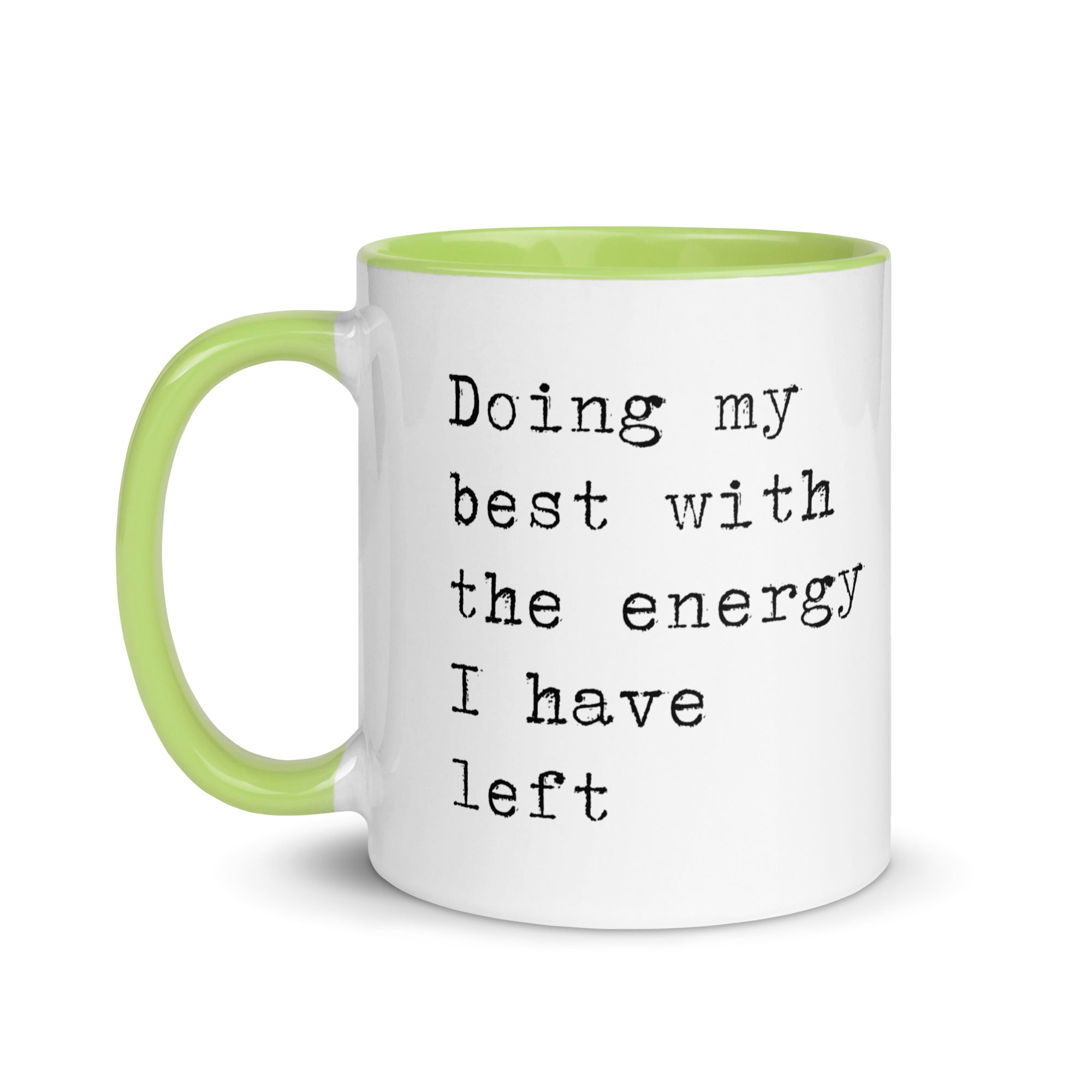 Doing My Best with the Energy I Have Left Mug