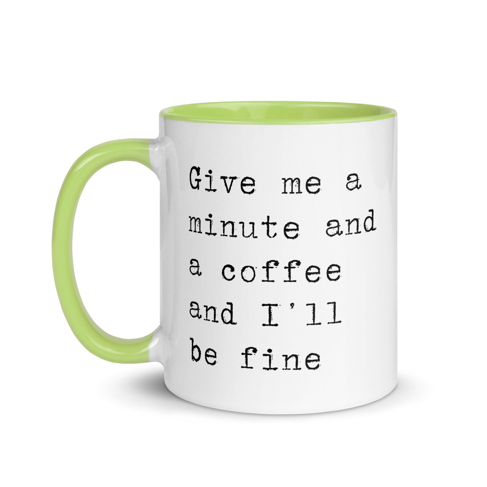 Give Me a Minute and Coffee Mug