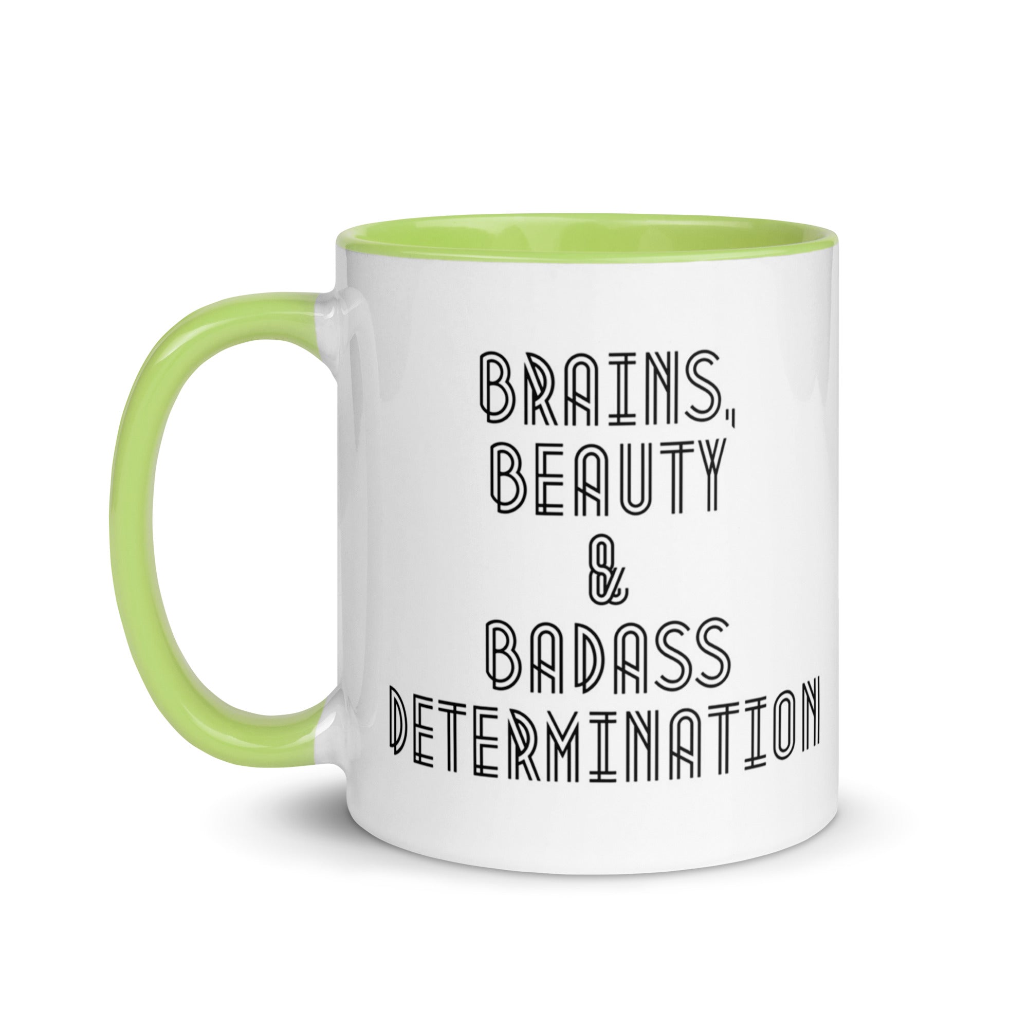Brains Beauty Badass Determination Mug