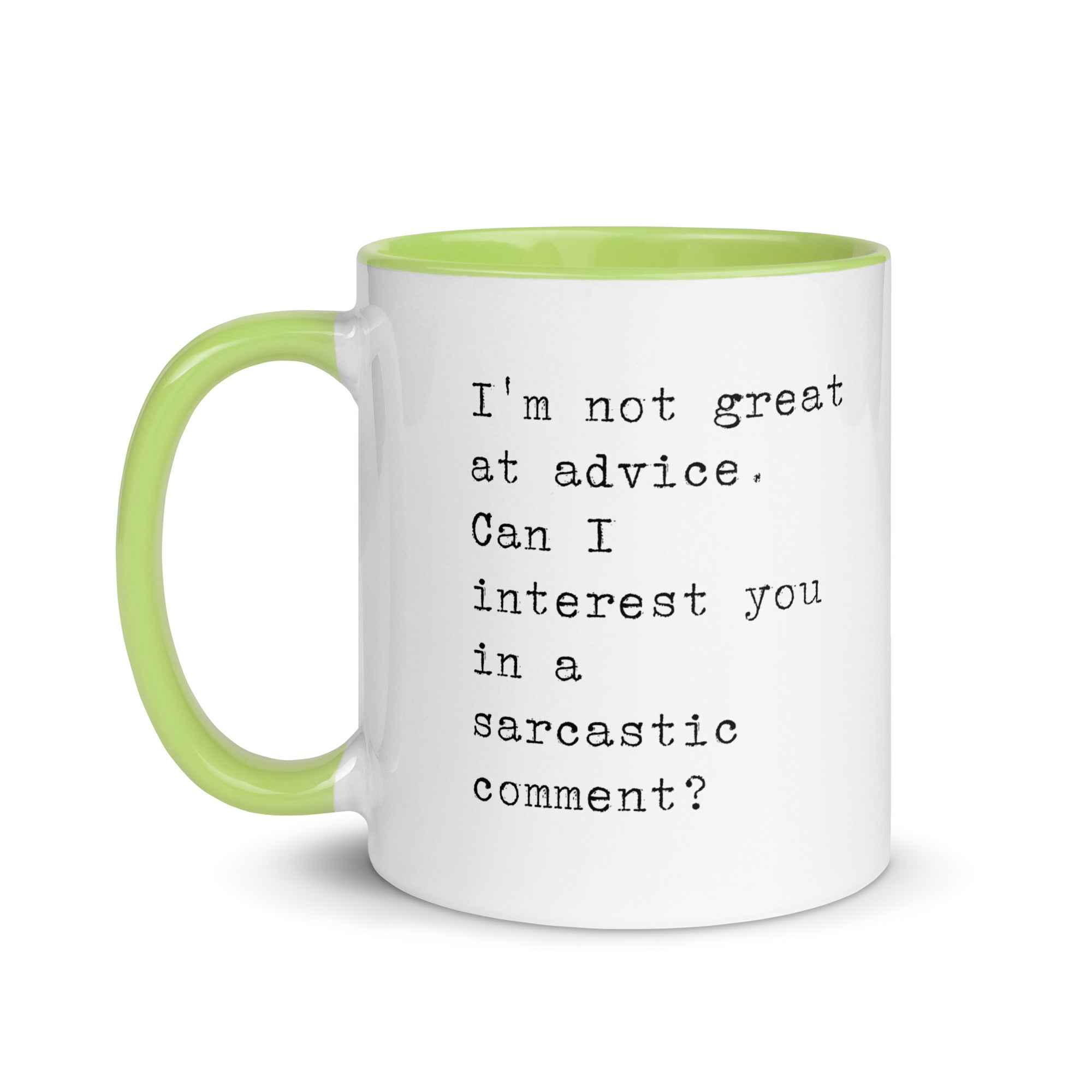 Sarcastic Comment Instead of Advice Mug