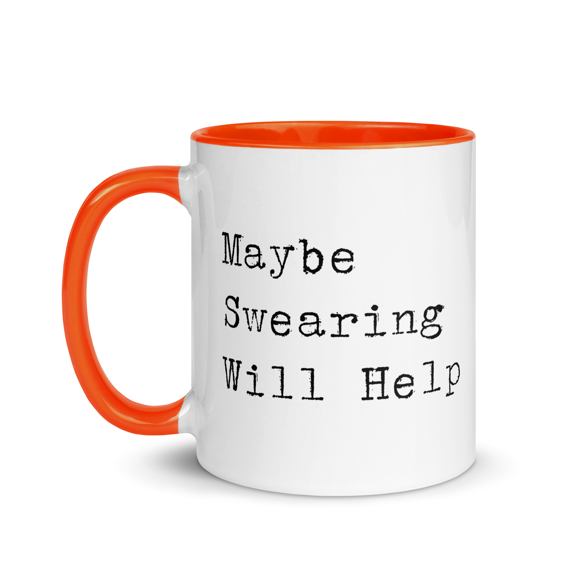 Maybe Swearing Will Help Mug