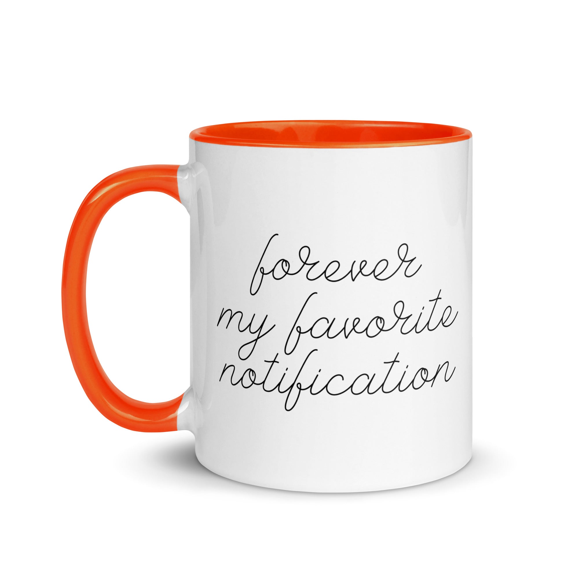 Forever My Favorite Notification Mug