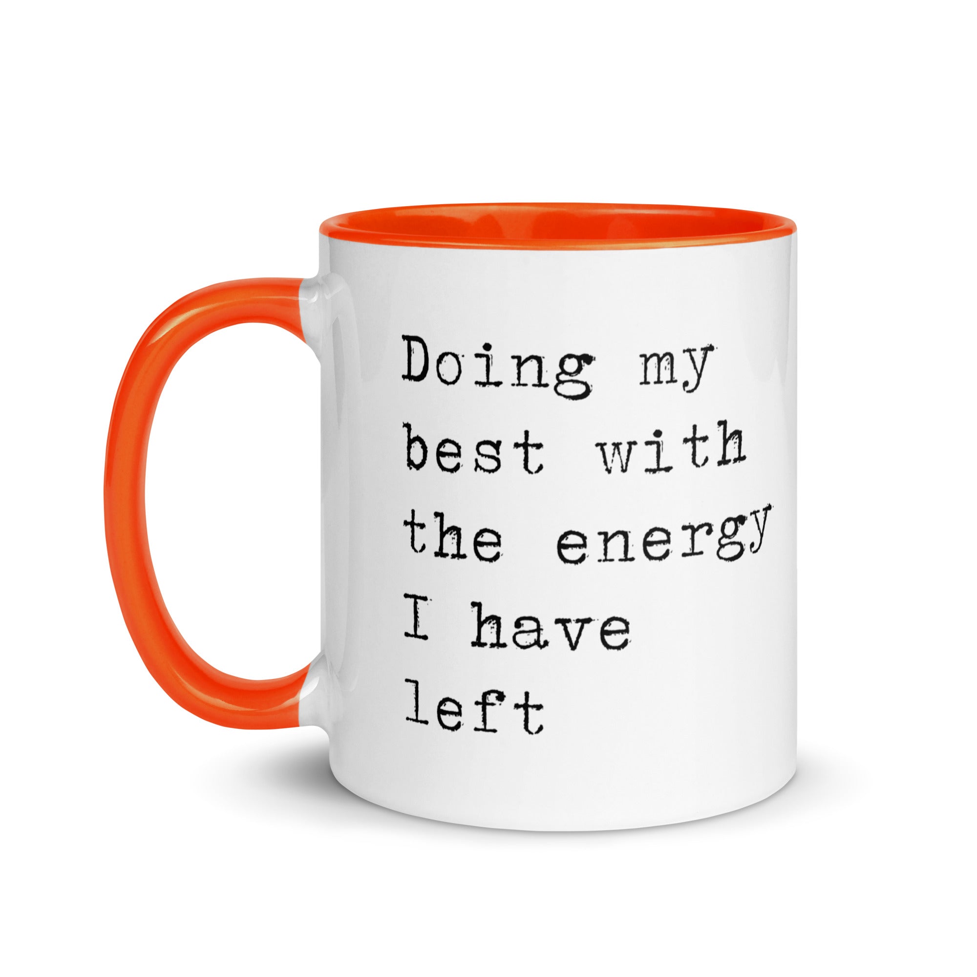 Doing My Best with the Energy I Have Left Mug