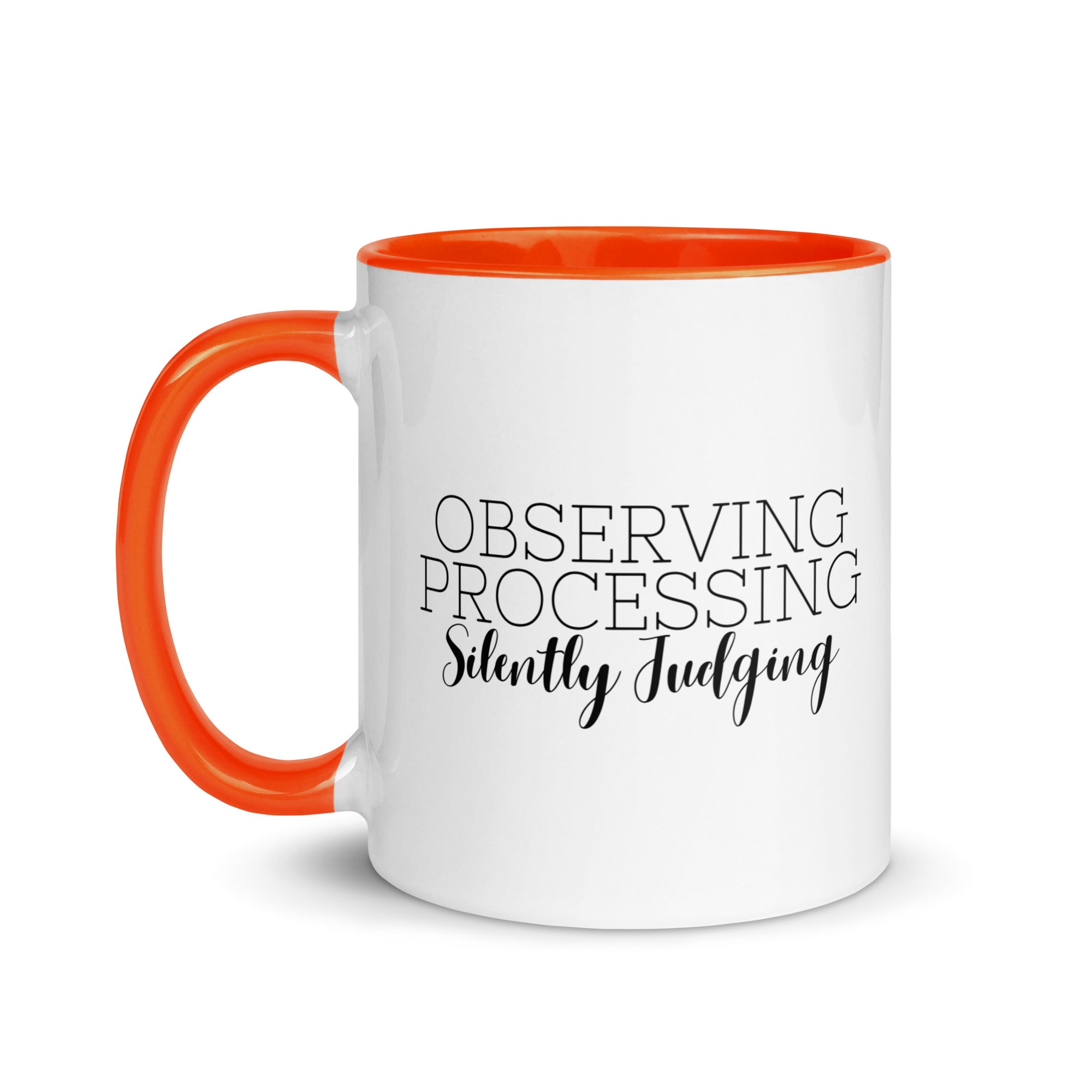 Observing Processing Silently Judging Mug