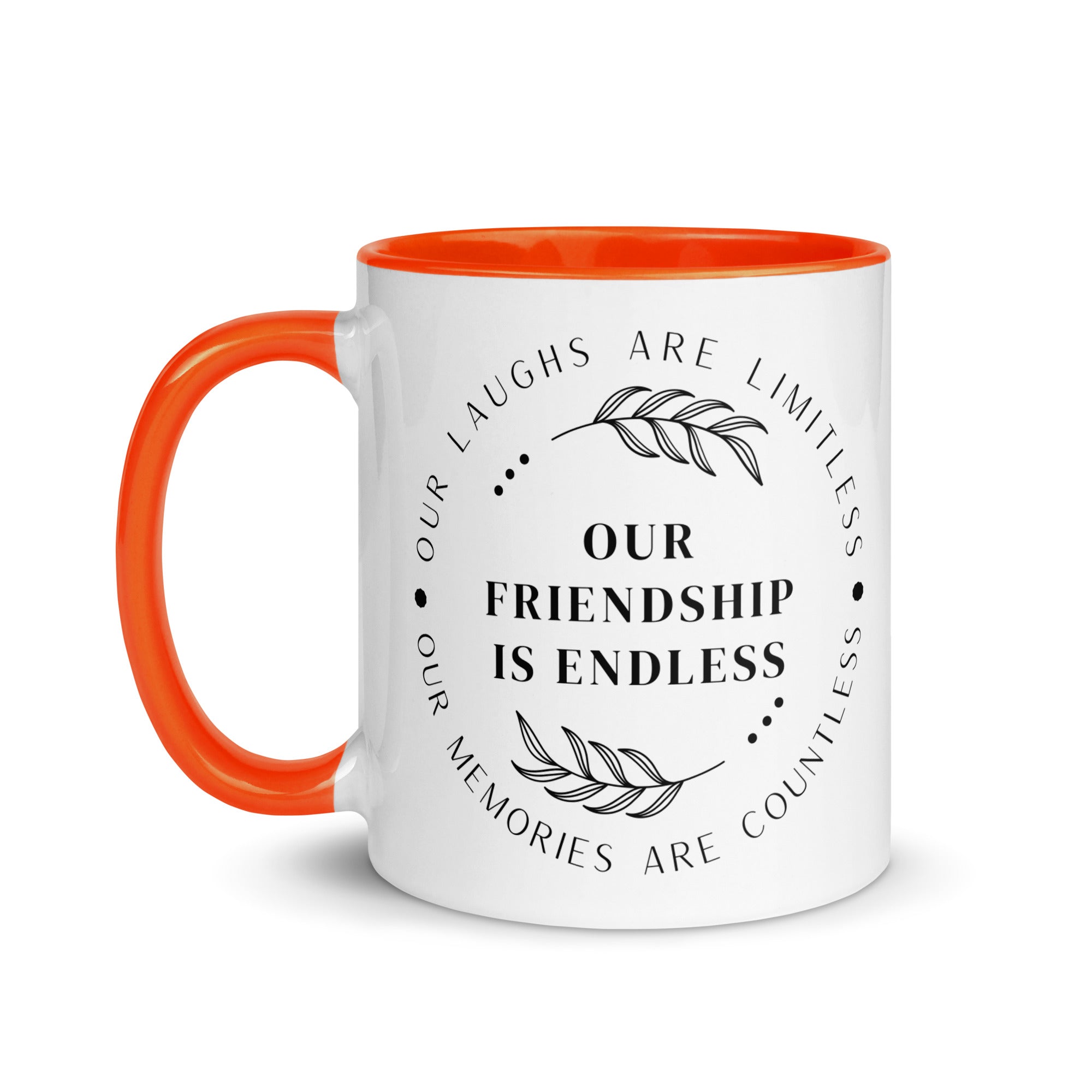 Our Friendship is Endless Mug