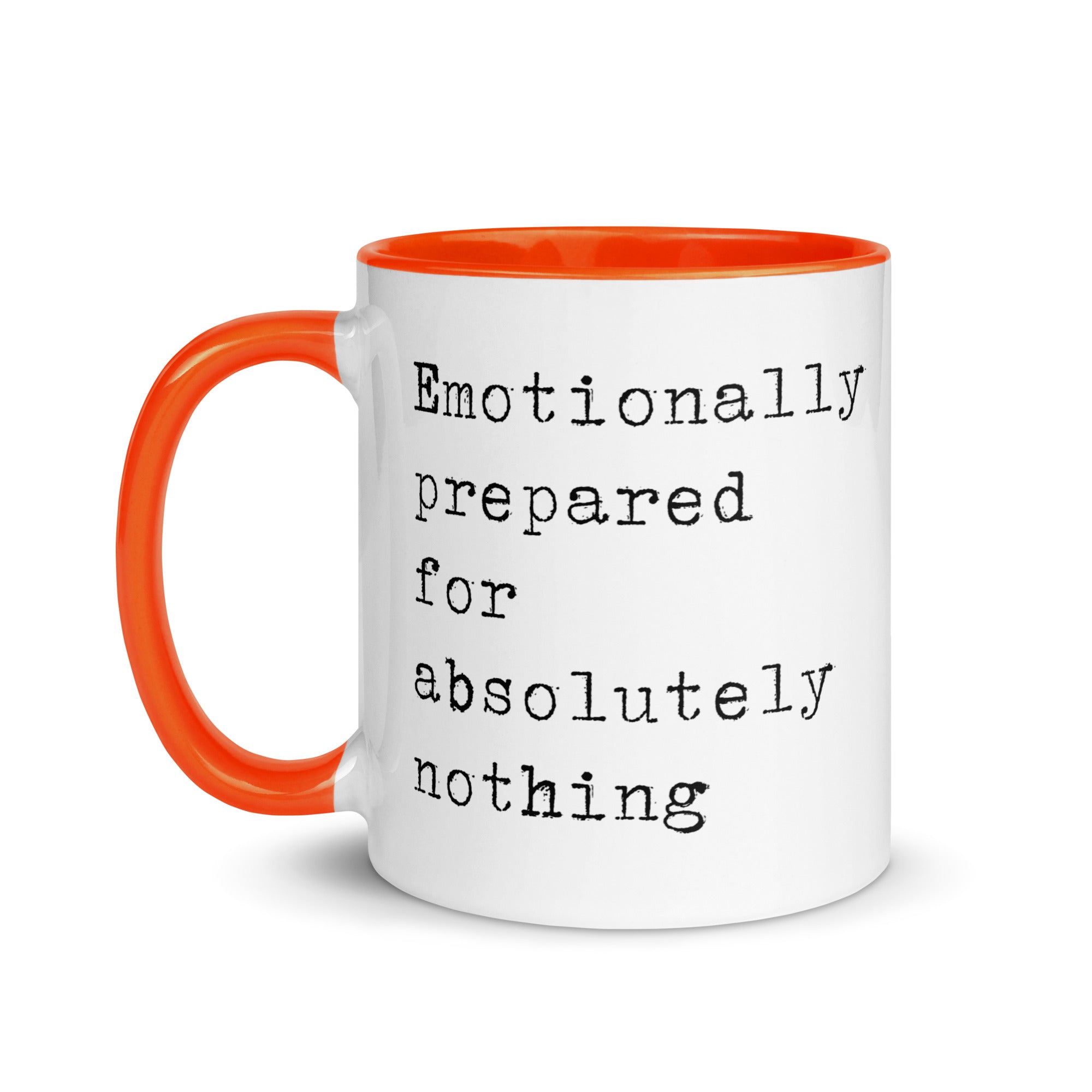 Emotionally Prepared for Nothing Mug