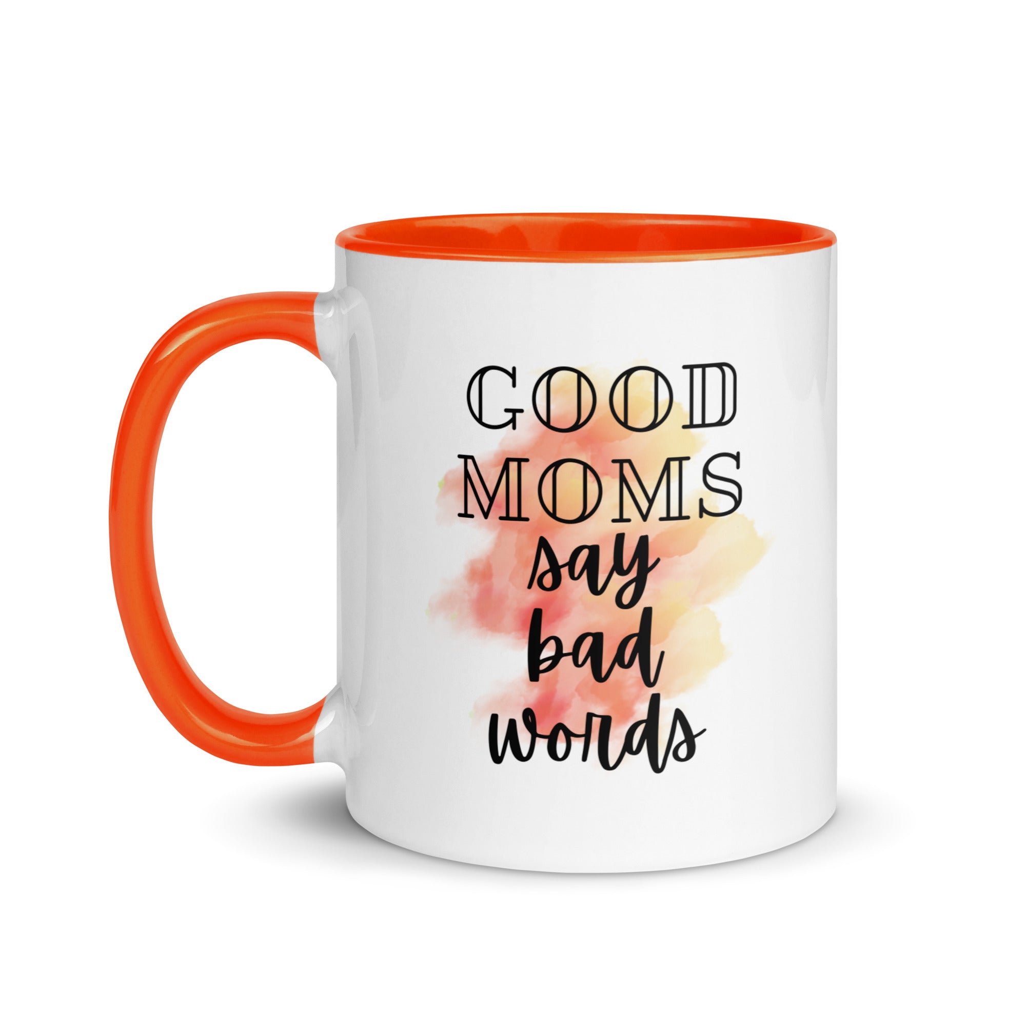 Good Moms Say Bad Words Mug