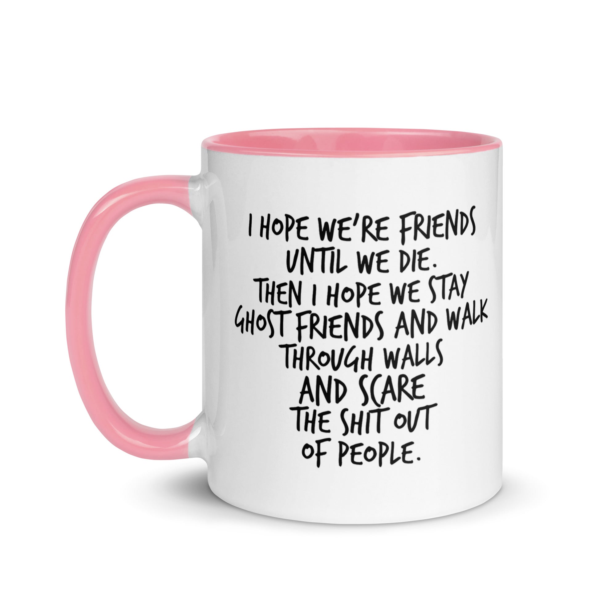 I Hope We Stay Ghost Friends Mug