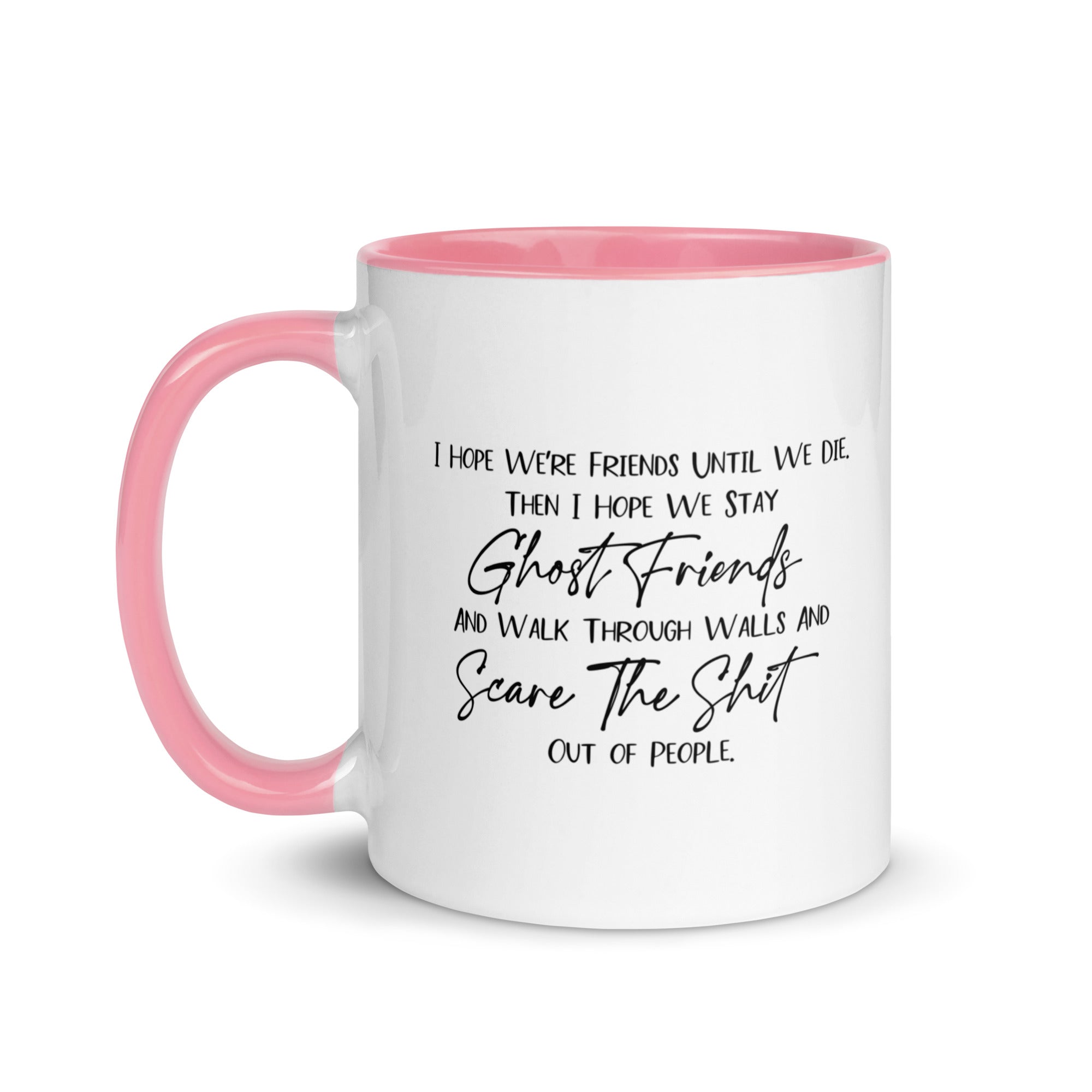 I Hope We Stay Ghost Friends V4 Mug