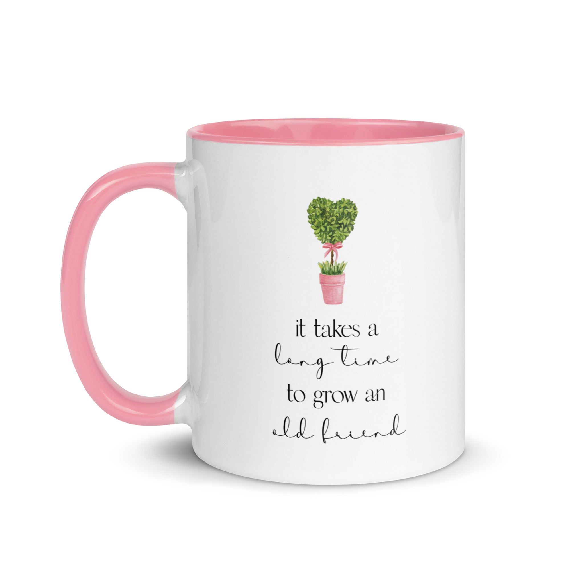 It Takes a Long Time to Grow and Old Friend Mug