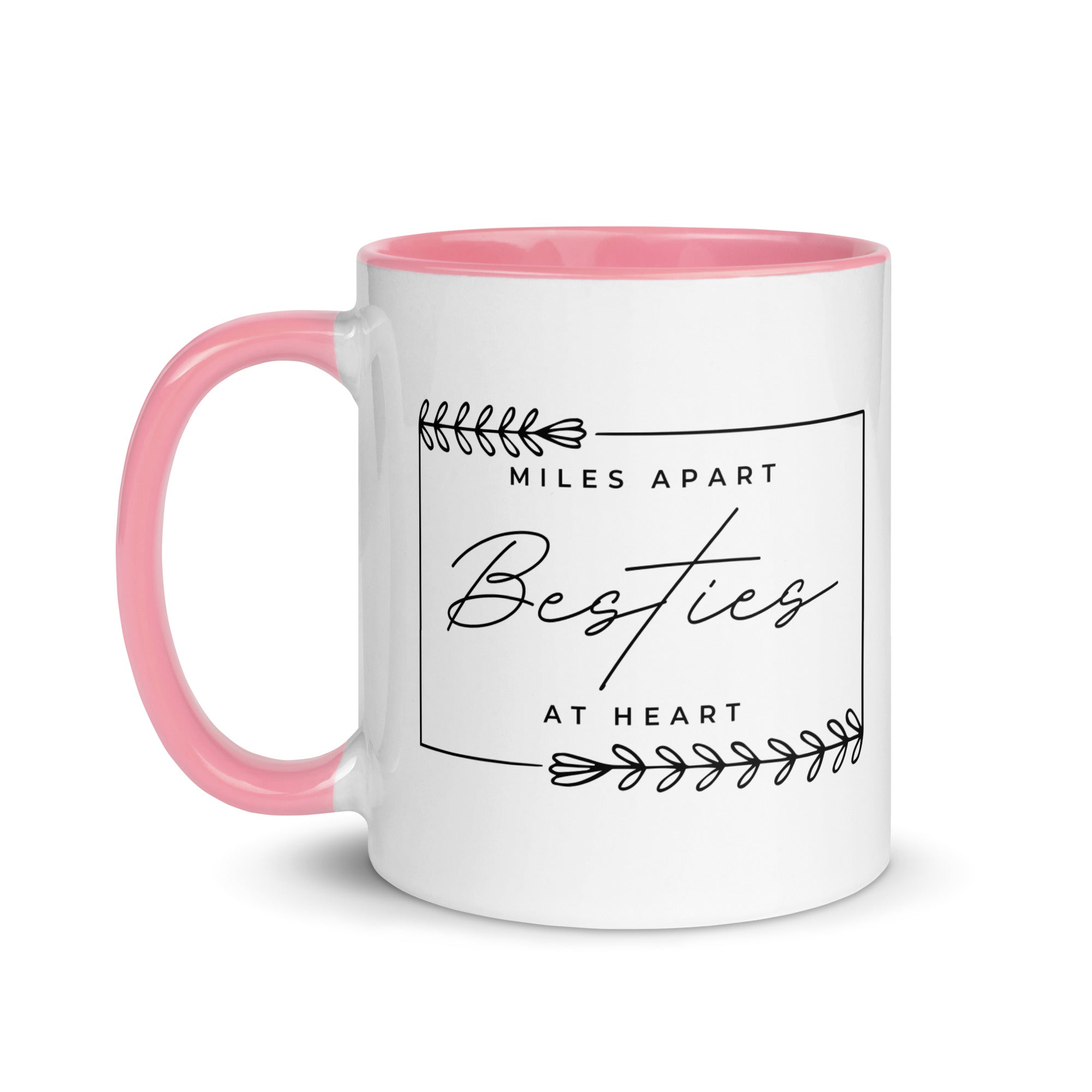 Miles Apart But Besties at Heart Mug