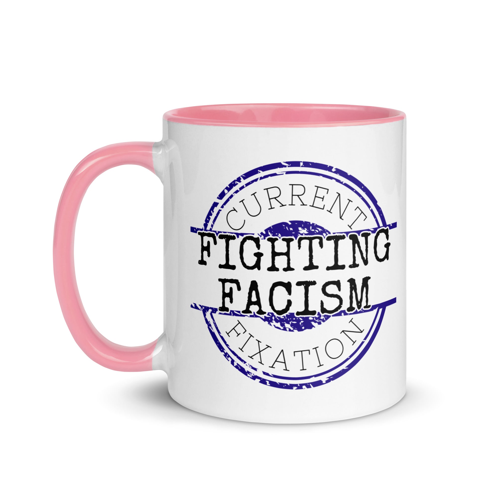 Current Fixation: Fighting Facism Mug