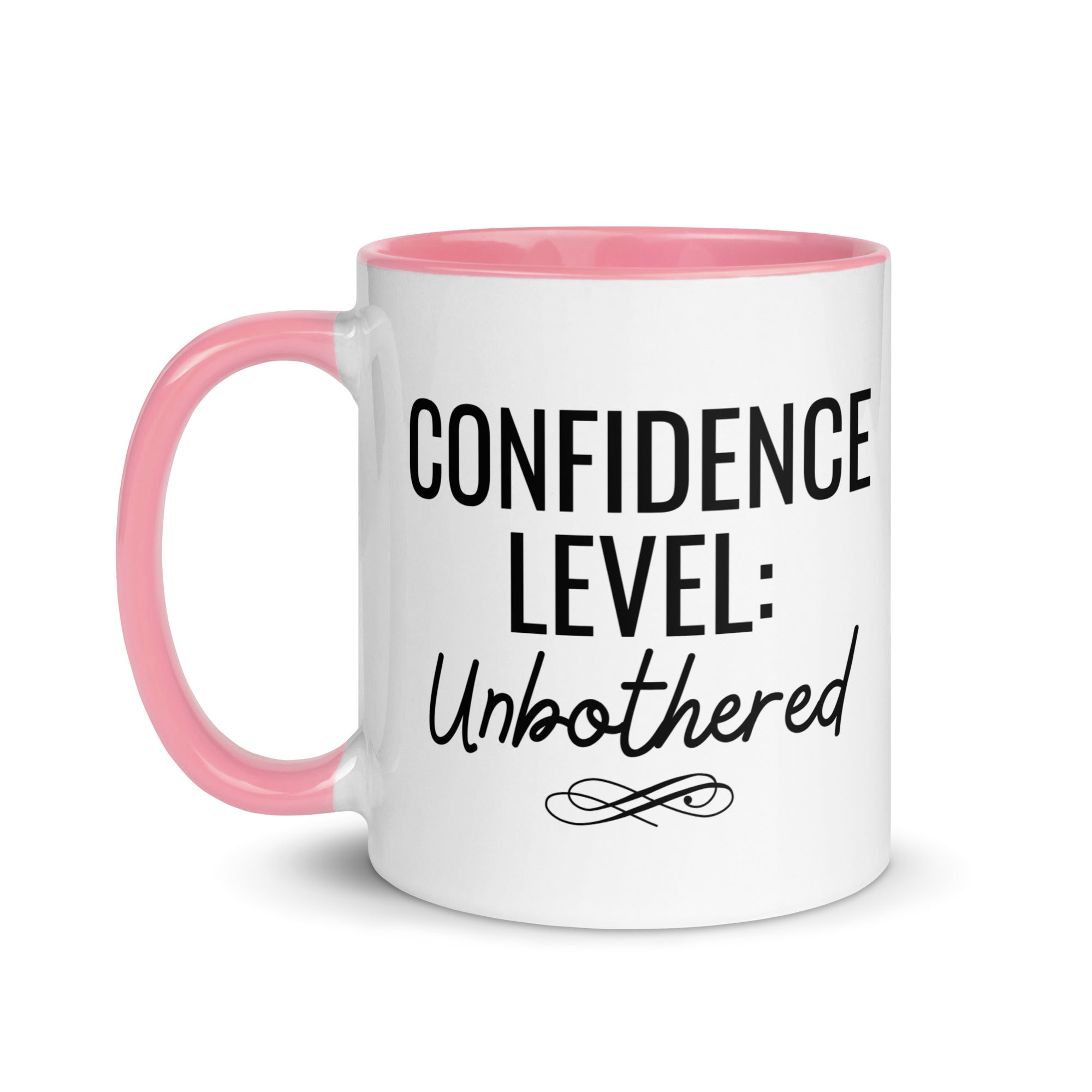 Confidence Level: Unbothered Mug