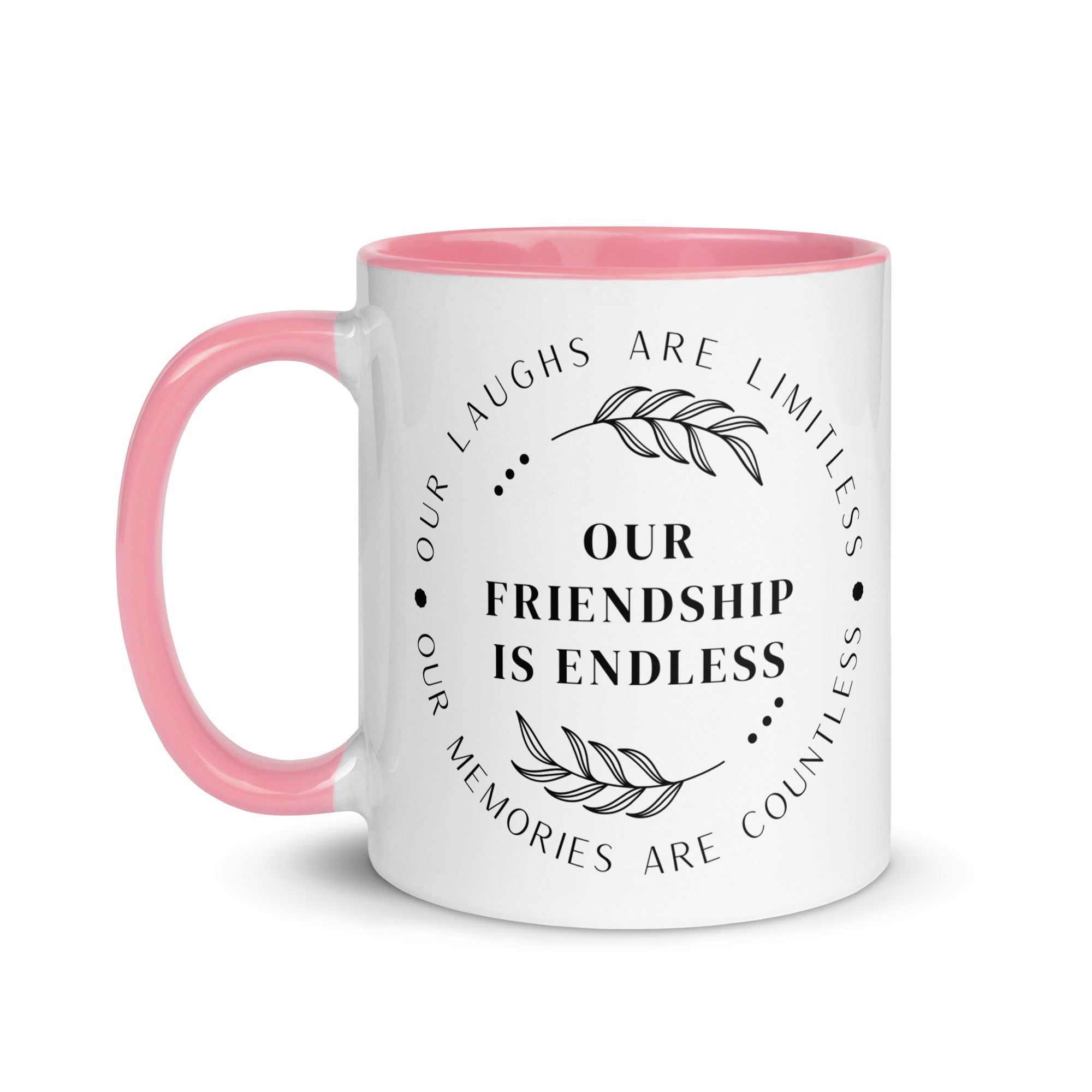 Our Friendship is Endless Mug