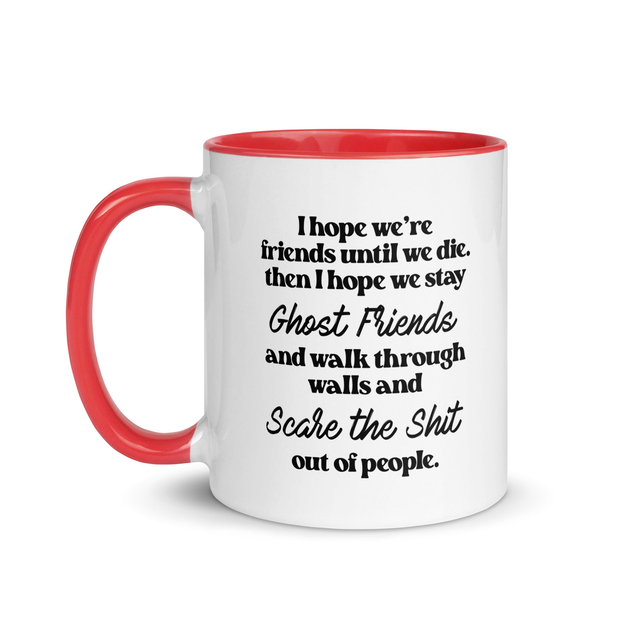 I Hope We Stay Ghost Friends Mug