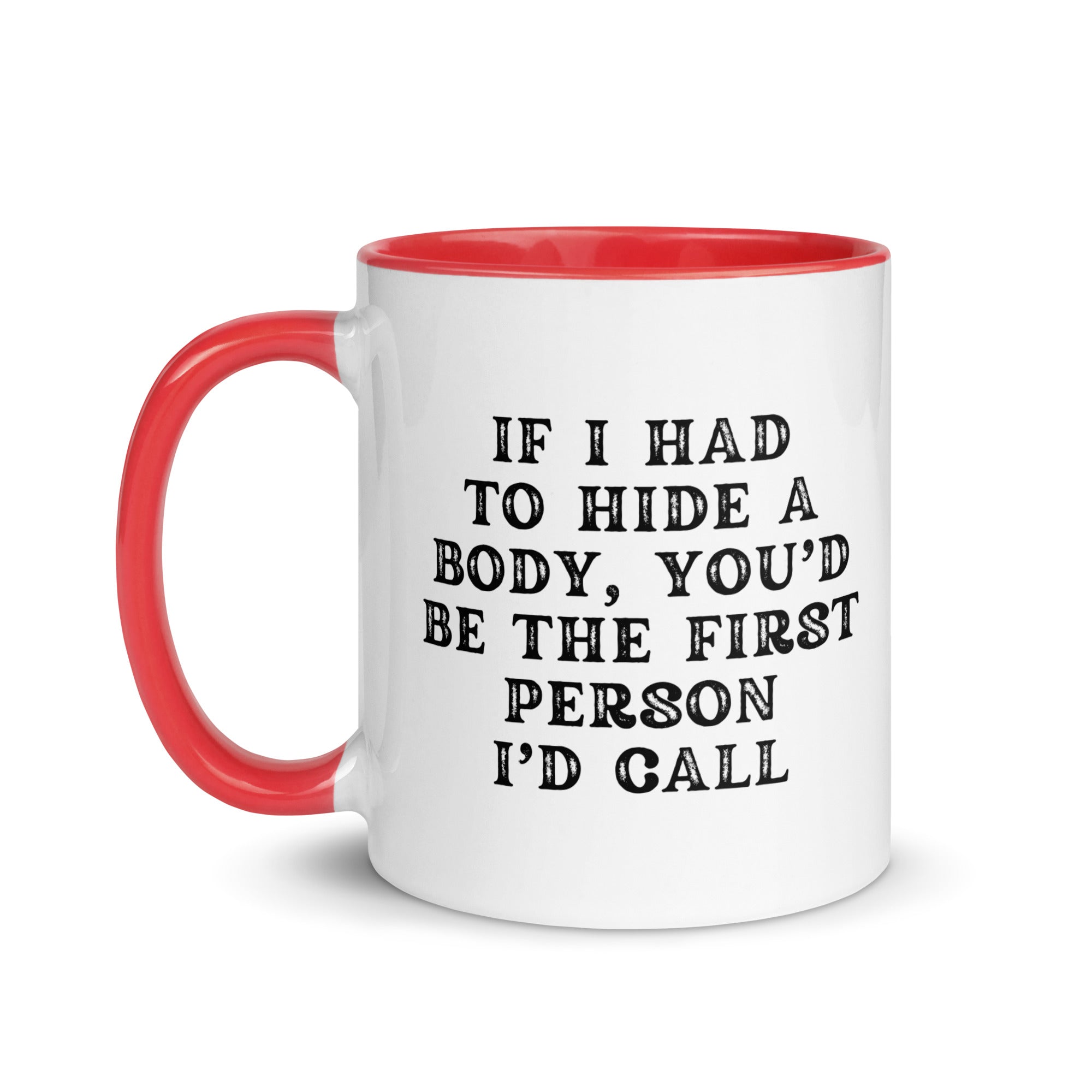 If I Had to Hide a Body Mug