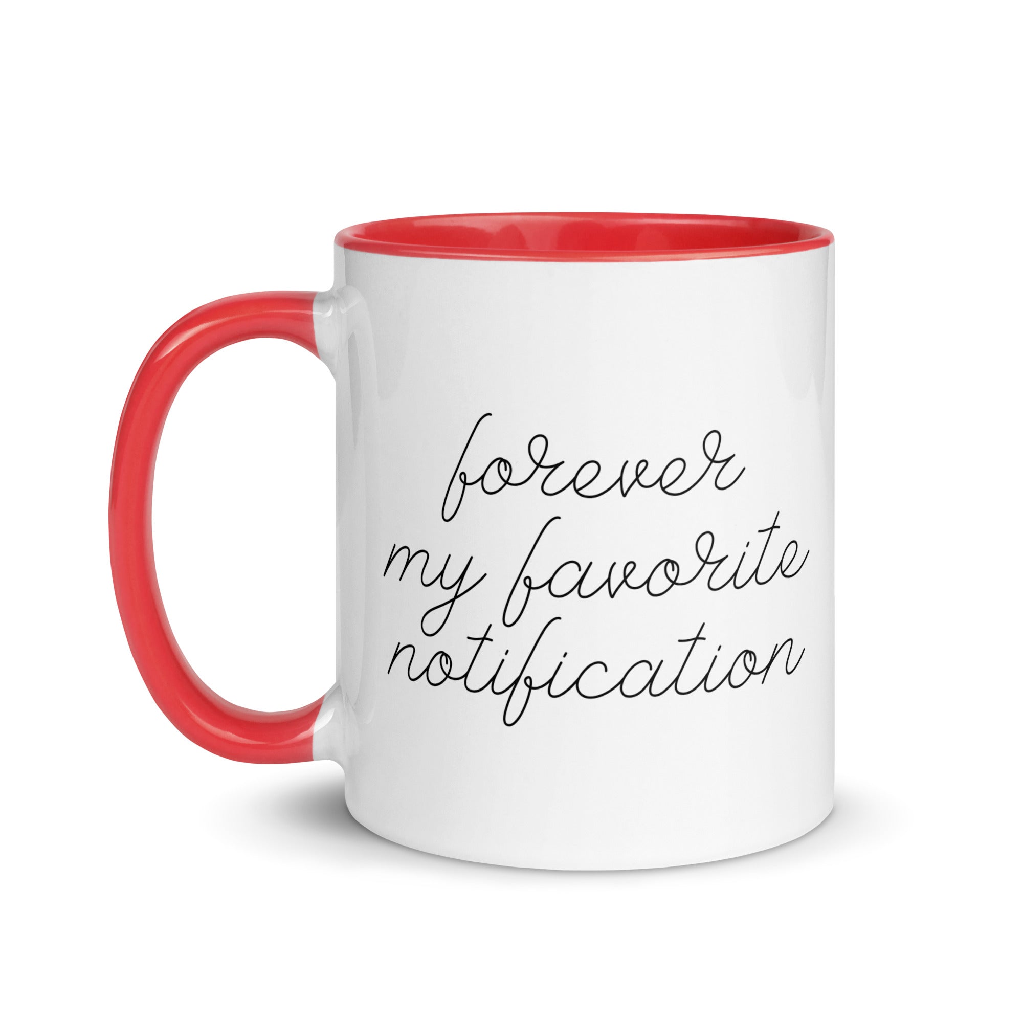 Forever My Favorite Notification Mug