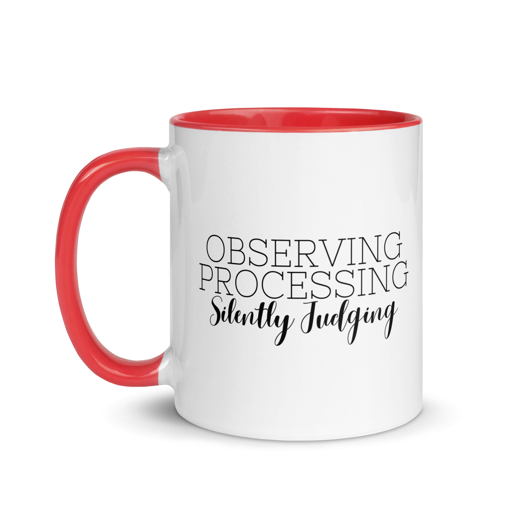 Observing Processing Silently Judging Mug