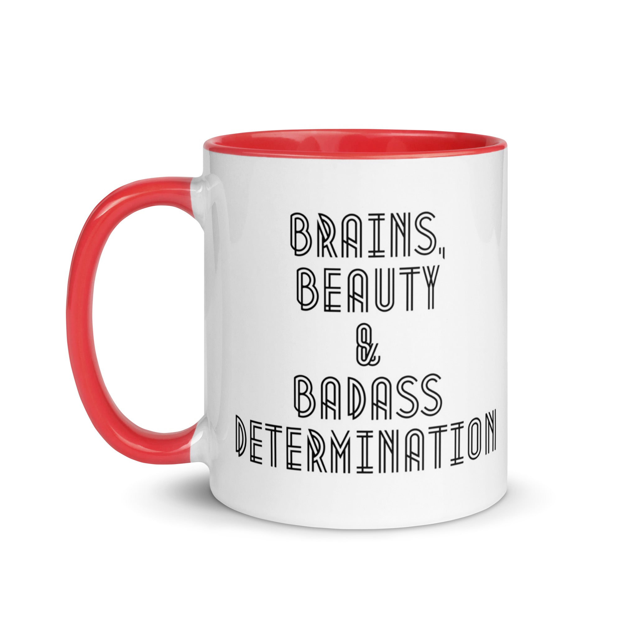 Brains Beauty Badass Determination Mug
