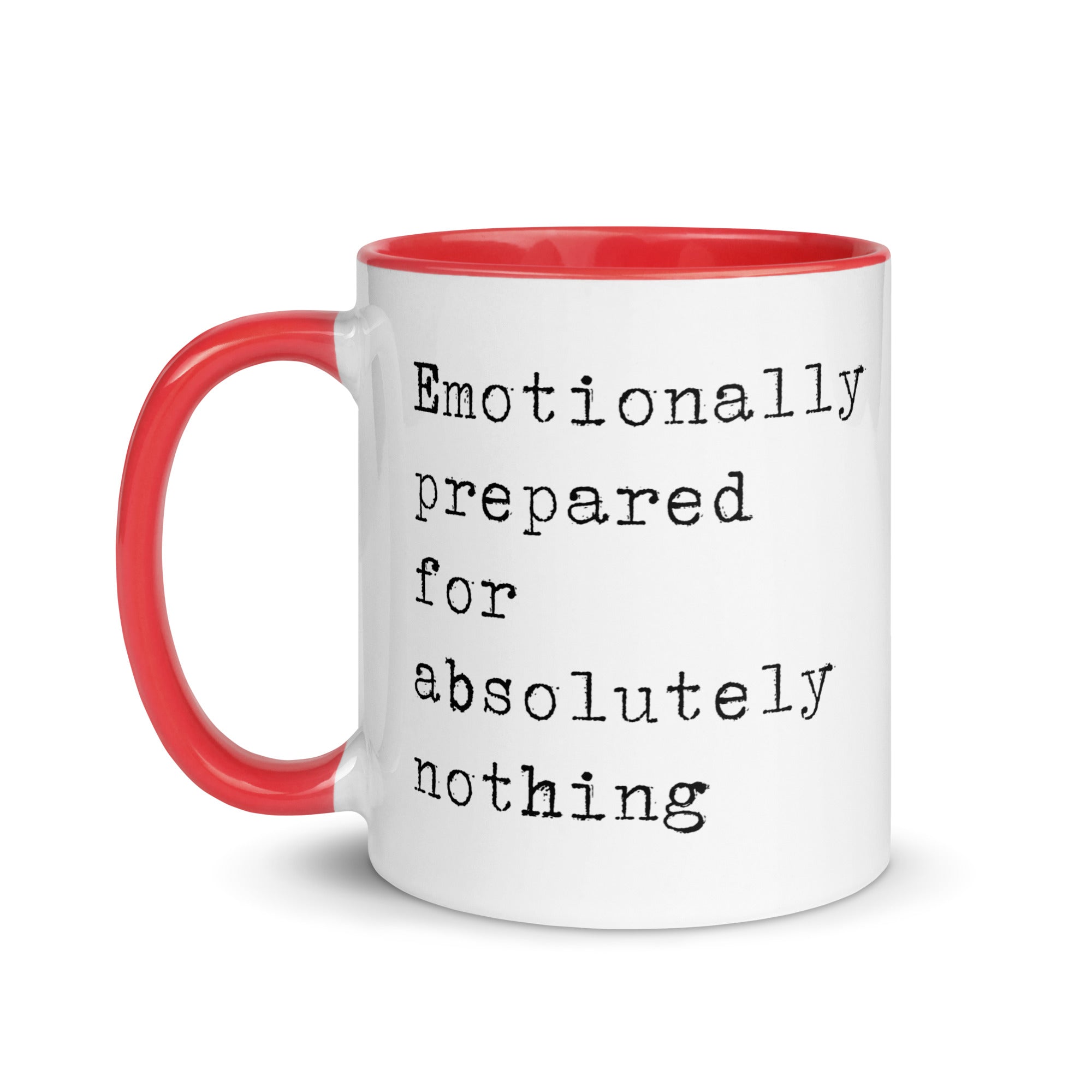 Emotionally Prepared for Nothing Mug