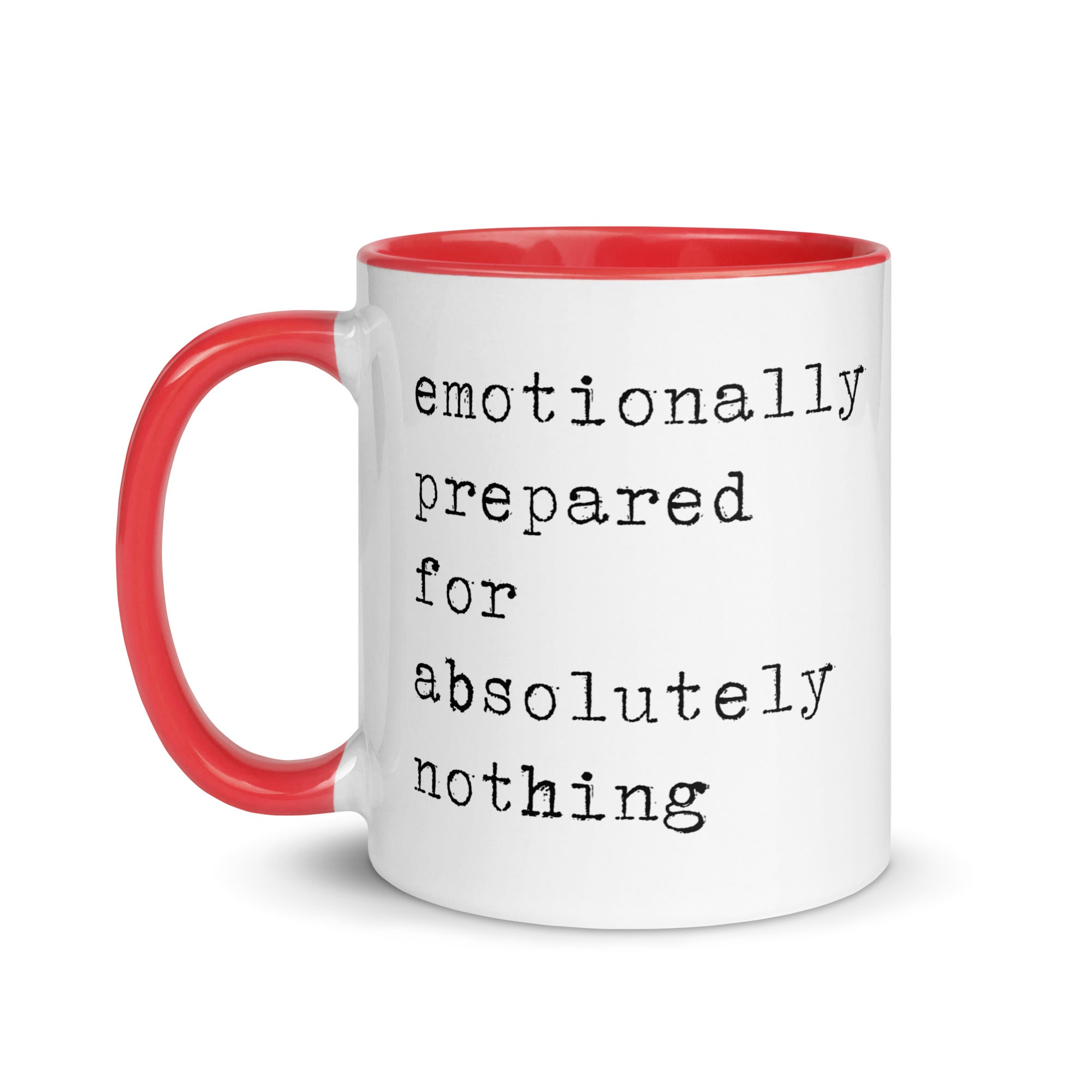 Emotionally Prepared for Absolultely Nothing Mug