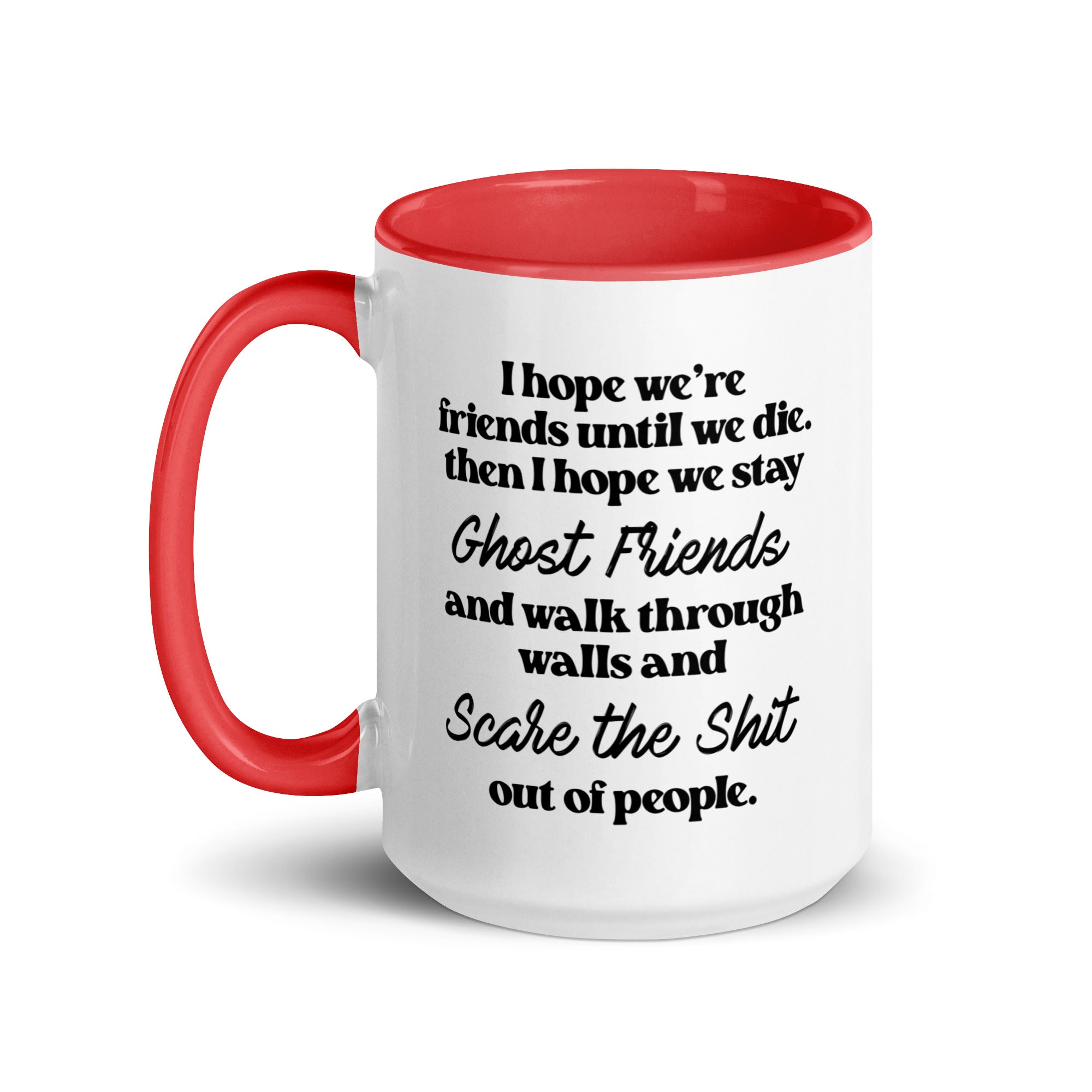 I Hope We Stay Ghost Friends Mug