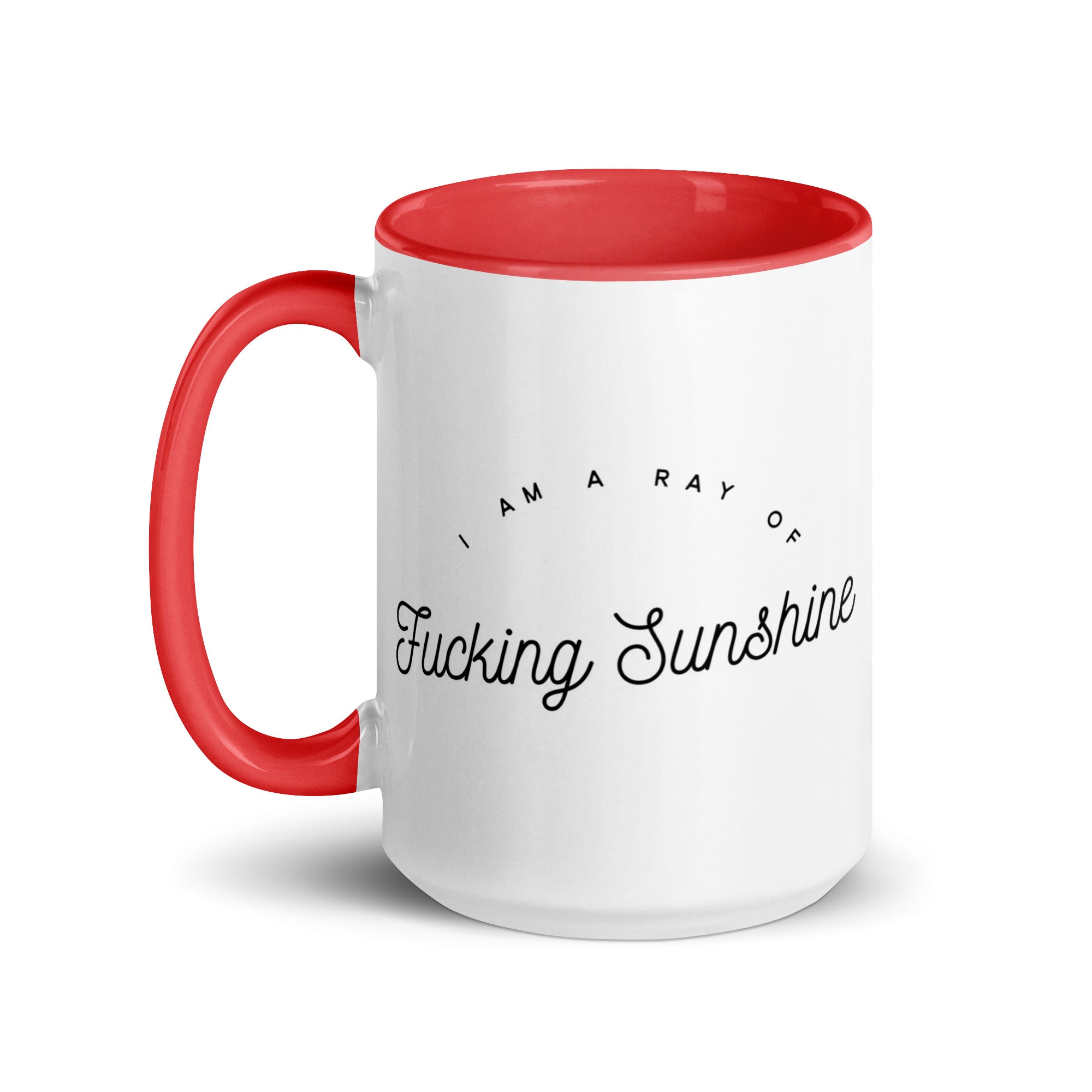 I am a Ray of Fucking Sunshine Mug