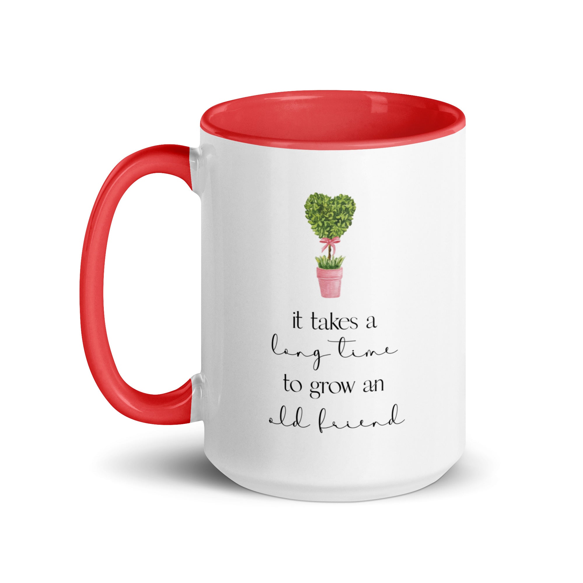 It Takes a Long Time to Grow and Old Friend Mug