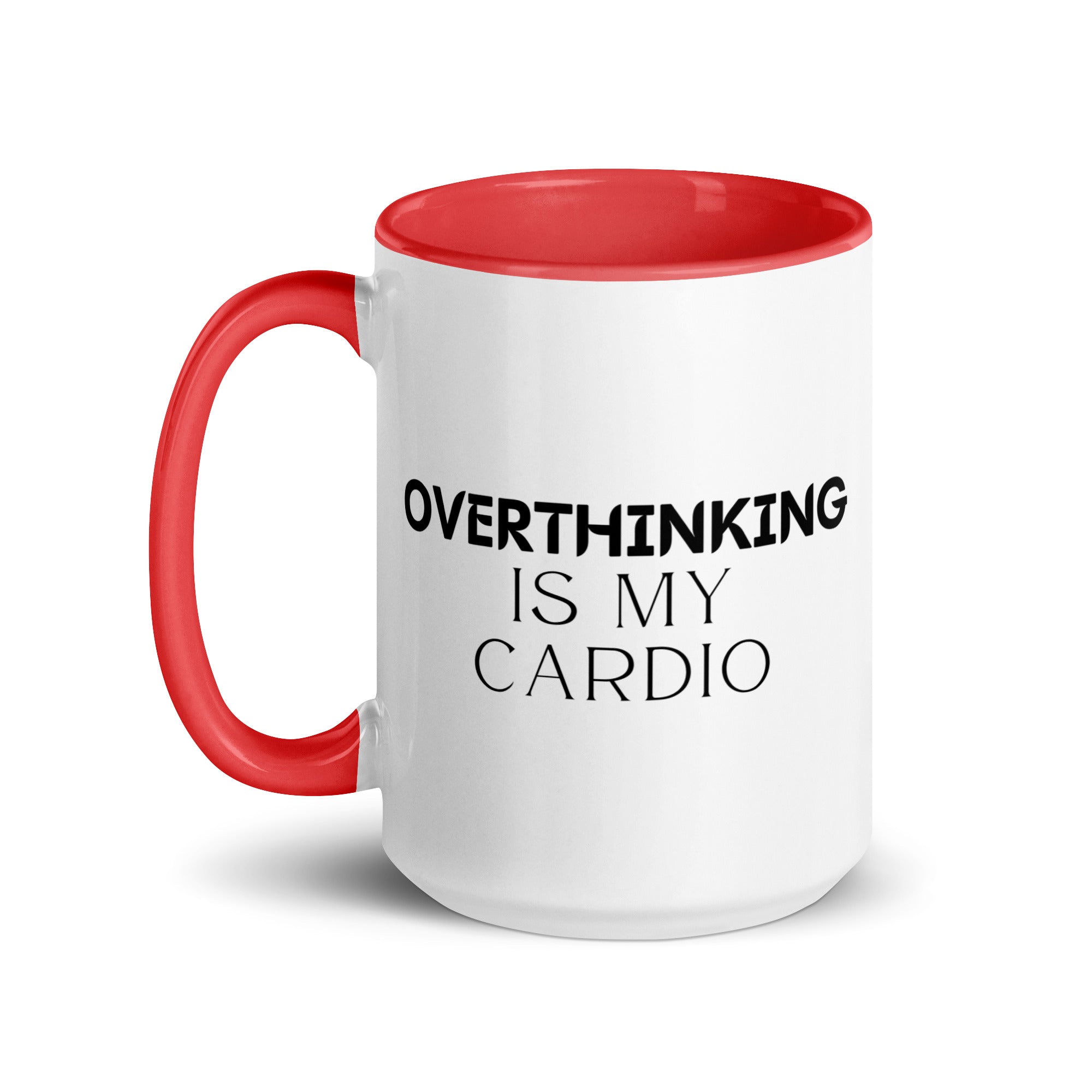 Overthinking is My Cardio Mug