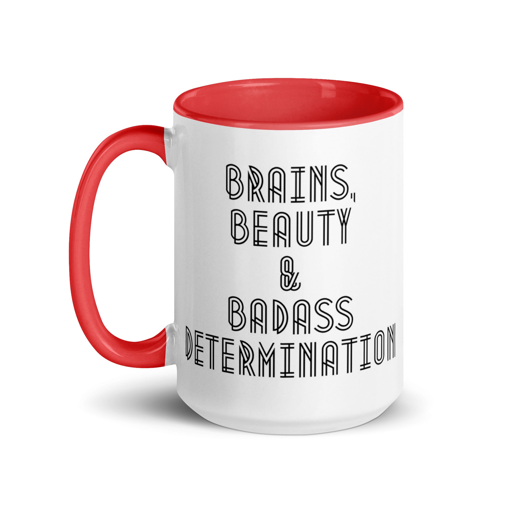 Brains Beauty Badass Determination Mug