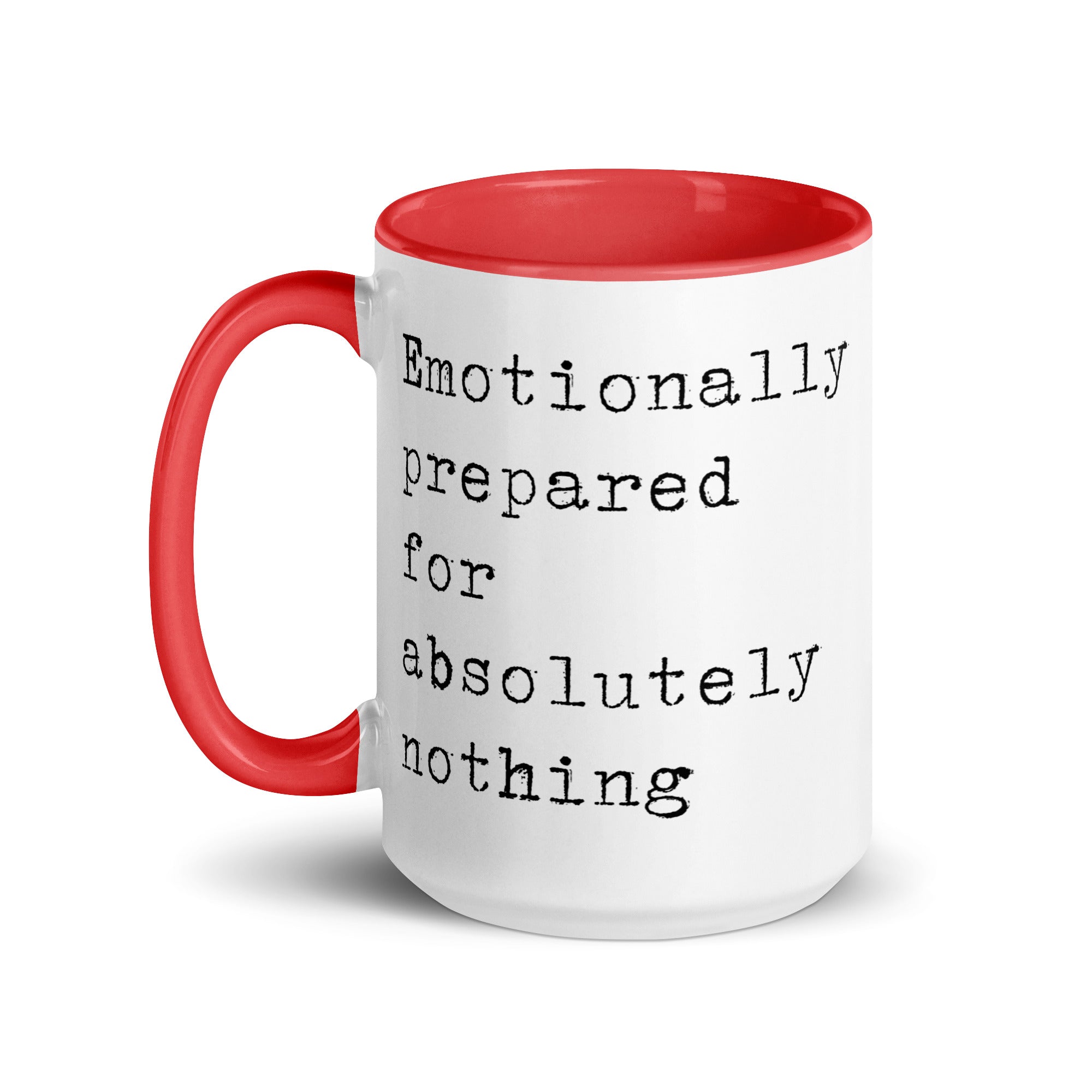 Emotionally Prepared for Nothing Mug