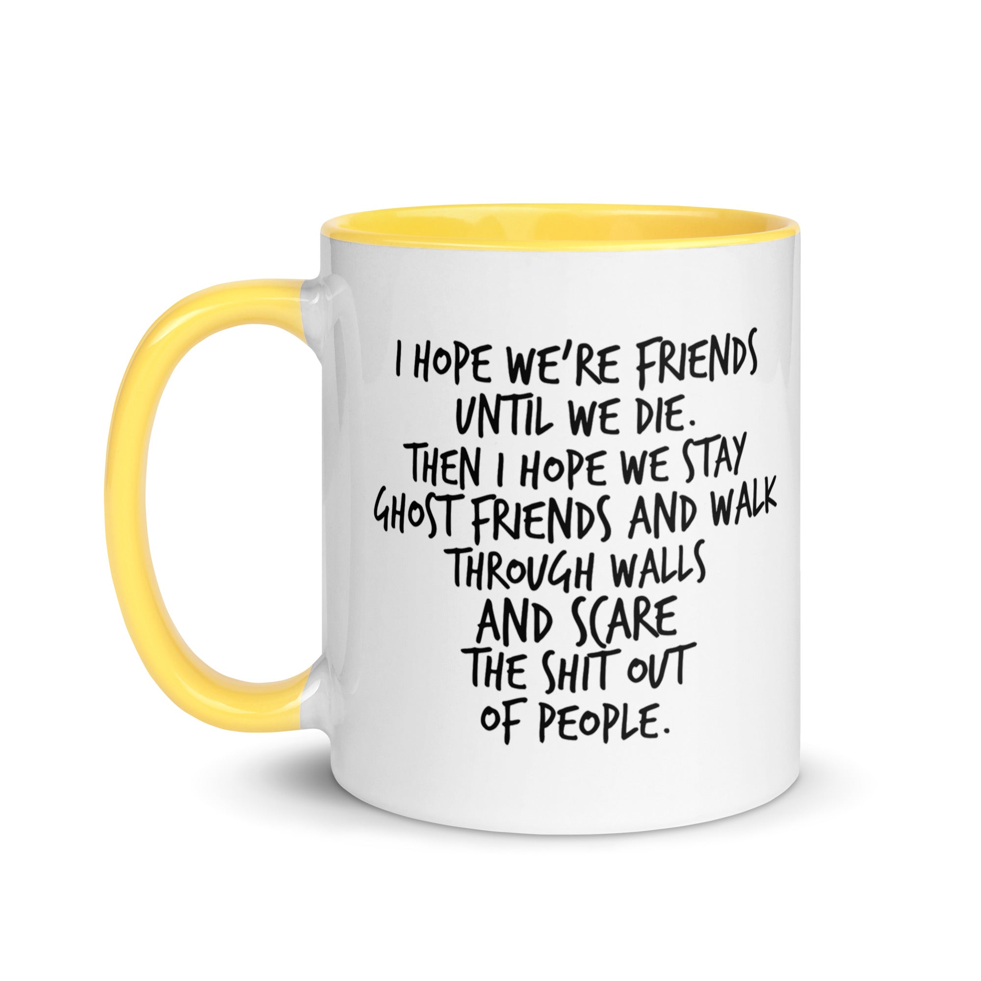 I Hope We Stay Ghost Friends Mug