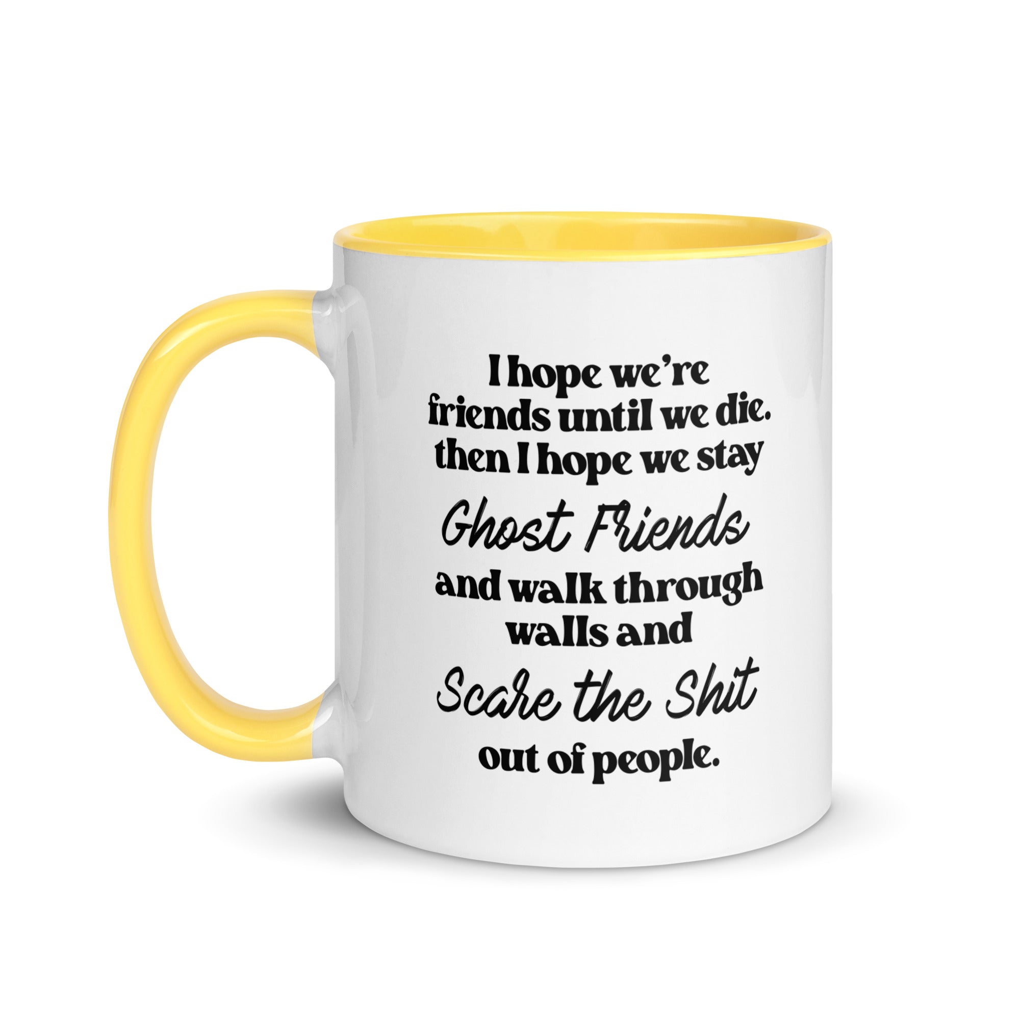 I Hope We Stay Ghost Friends Mug