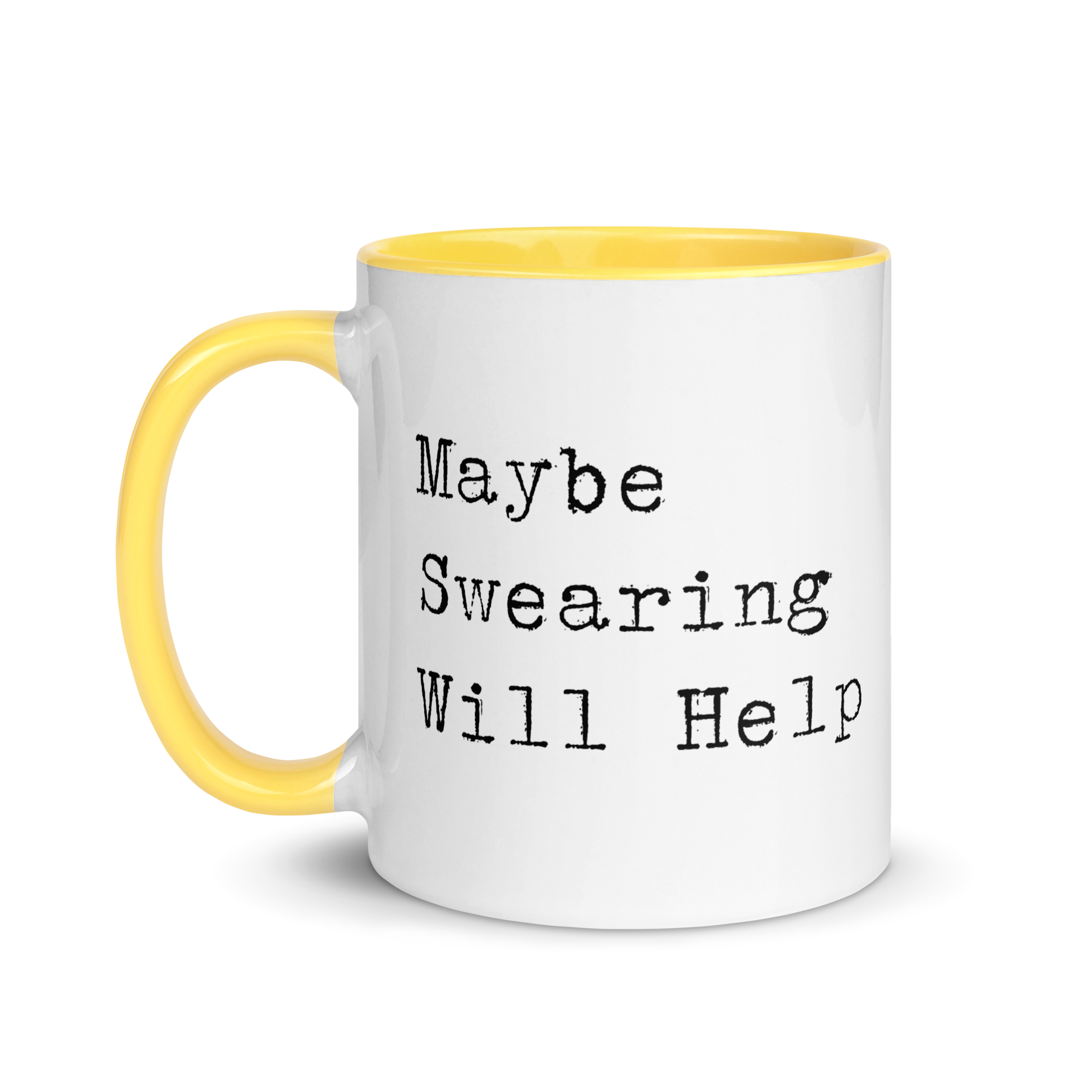 Maybe Swearing Will Help Mug