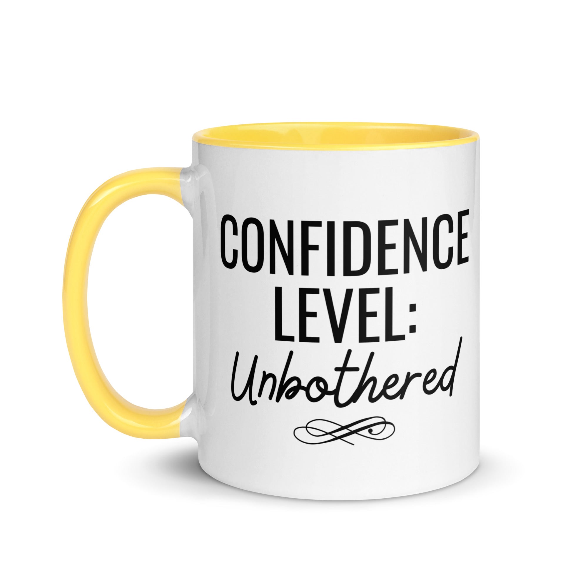 Confidence Level: Unbothered Mug
