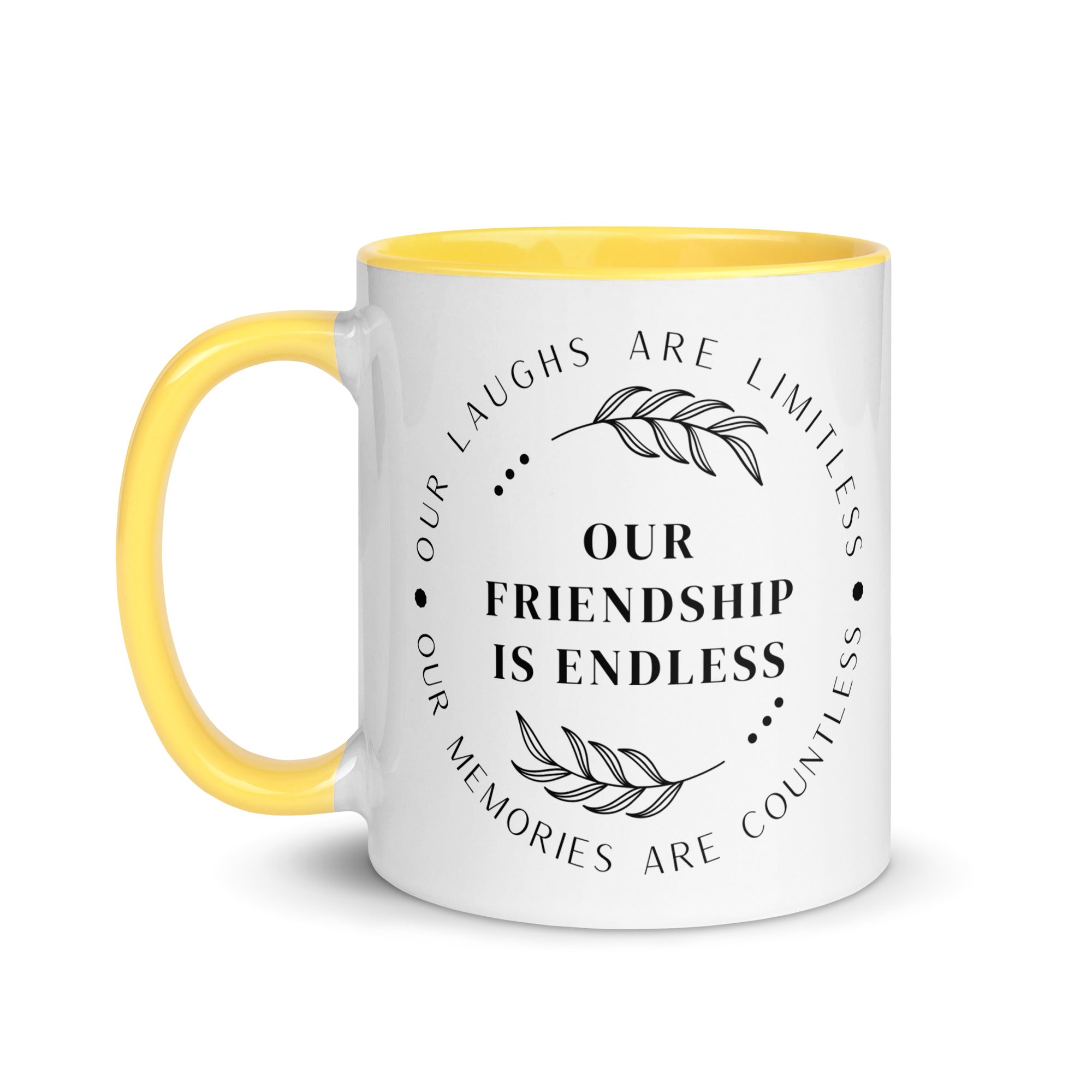 Our Friendship is Endless Mug