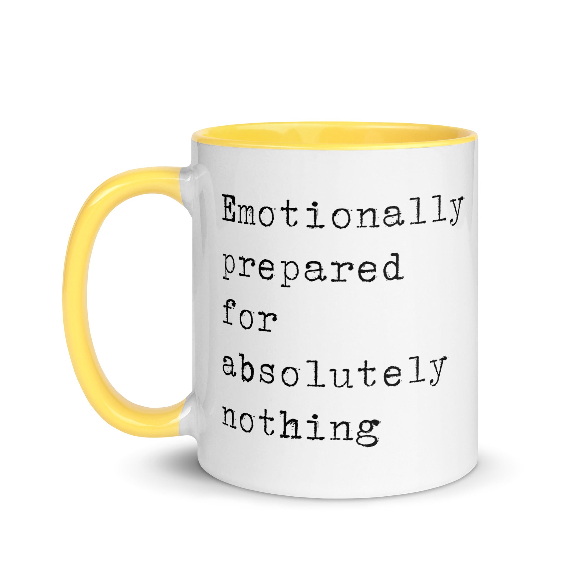 Emotionally Prepared for Nothing Mug