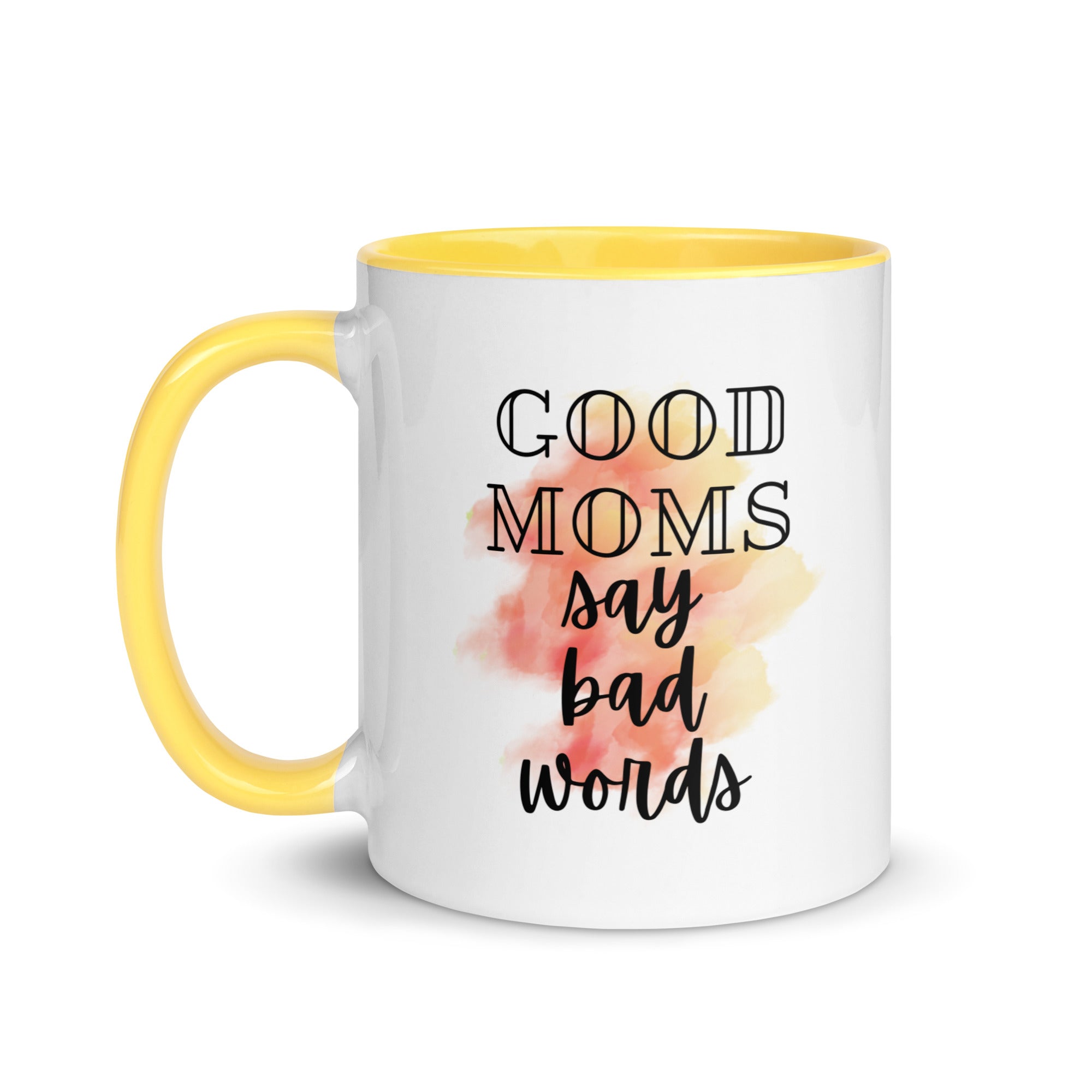 Good Moms Say Bad Words Mug