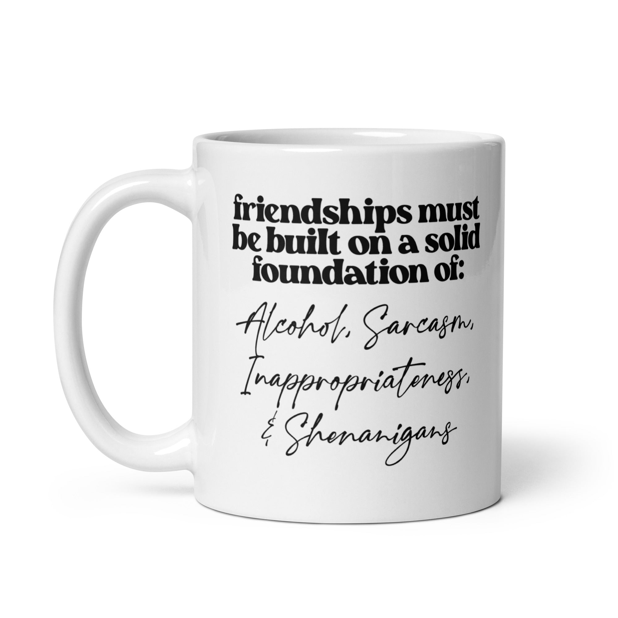 Solid Foundations of Friendship Mug
