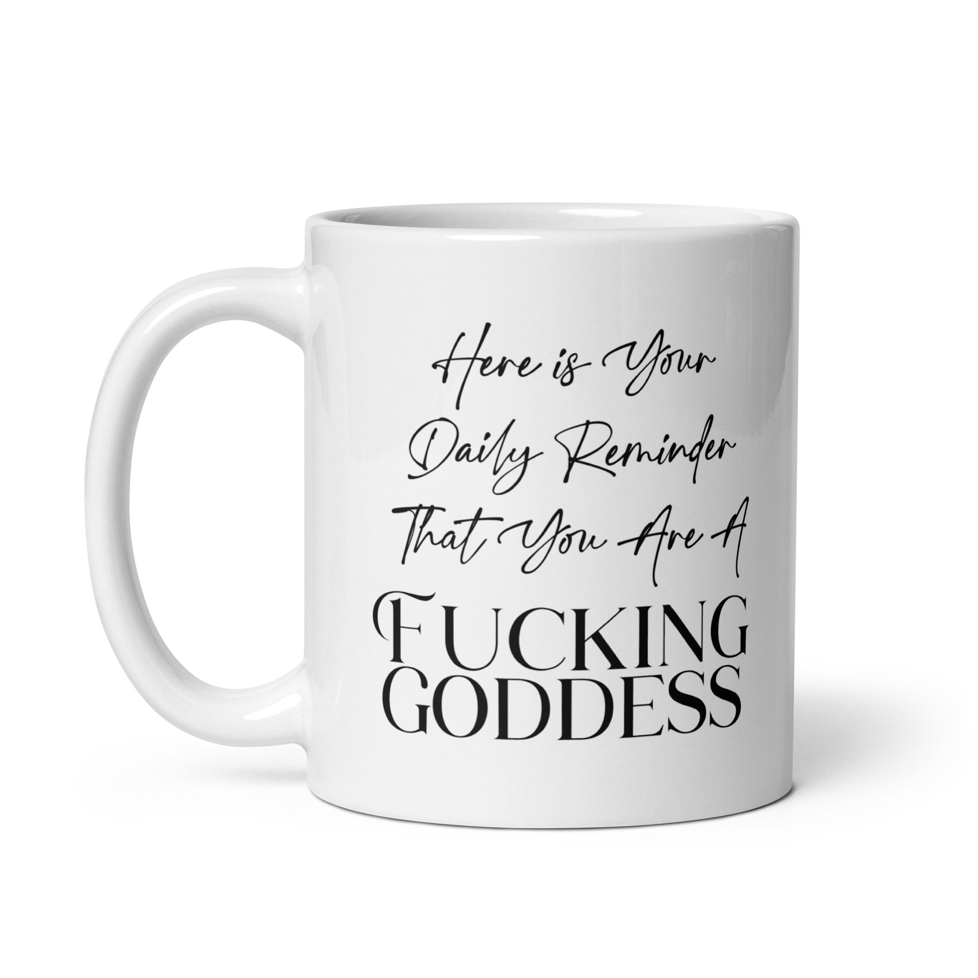 Daily Goddess Reminder Mug
