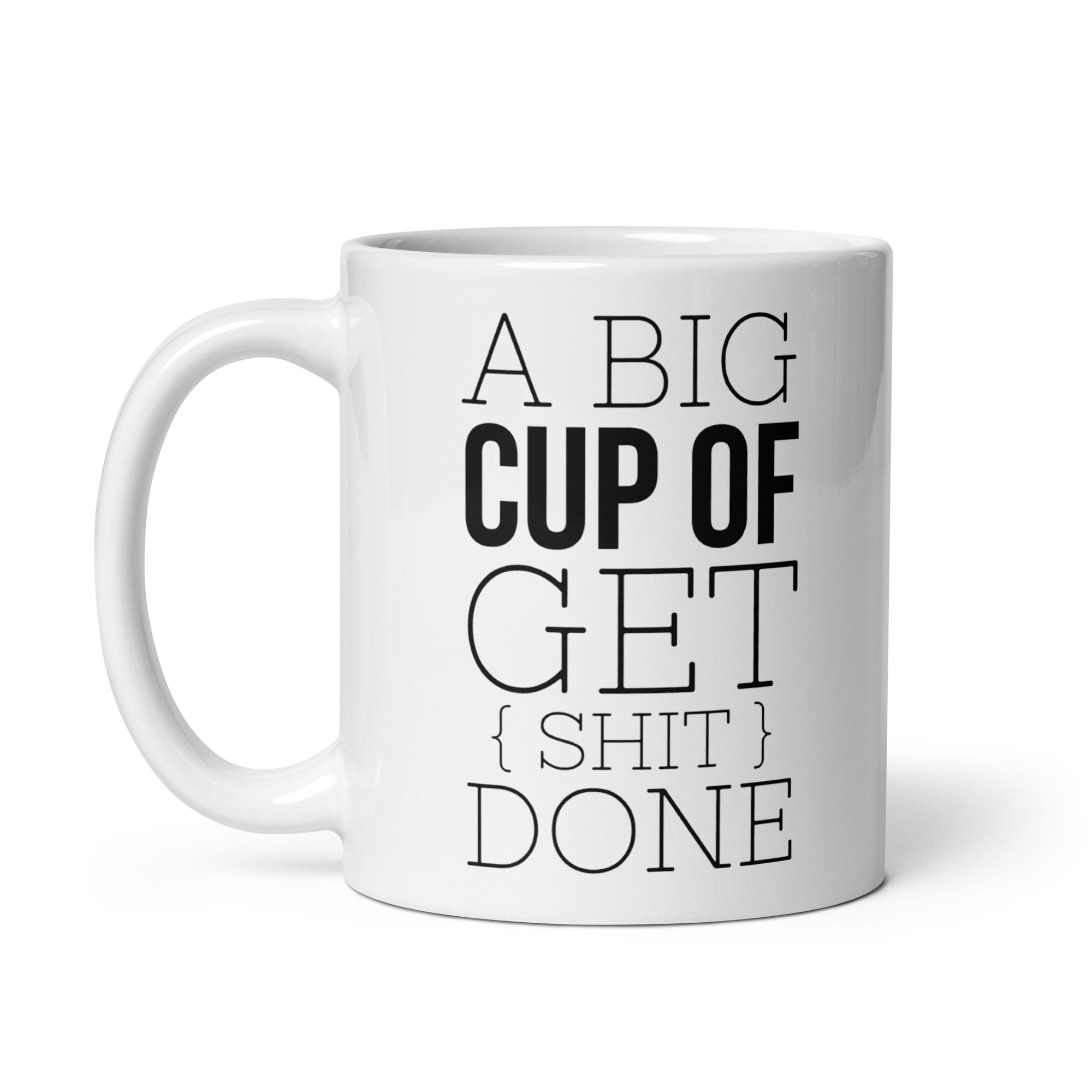 A Big Cup of Get Shit Done